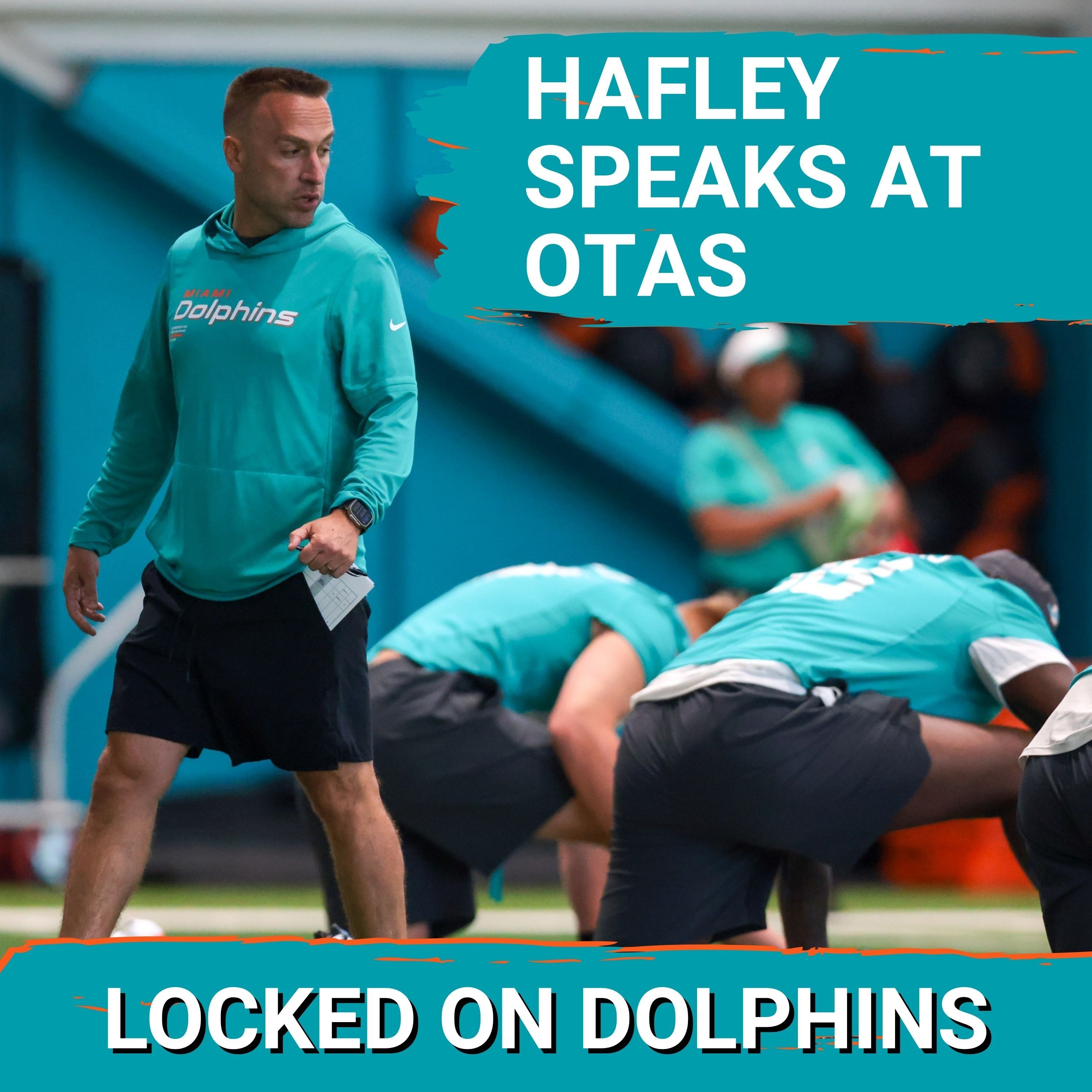 Dolphins HC Jeff Hafley Speaks At OTAs, FASCINATING New 2026 NFL Draft Intel & More