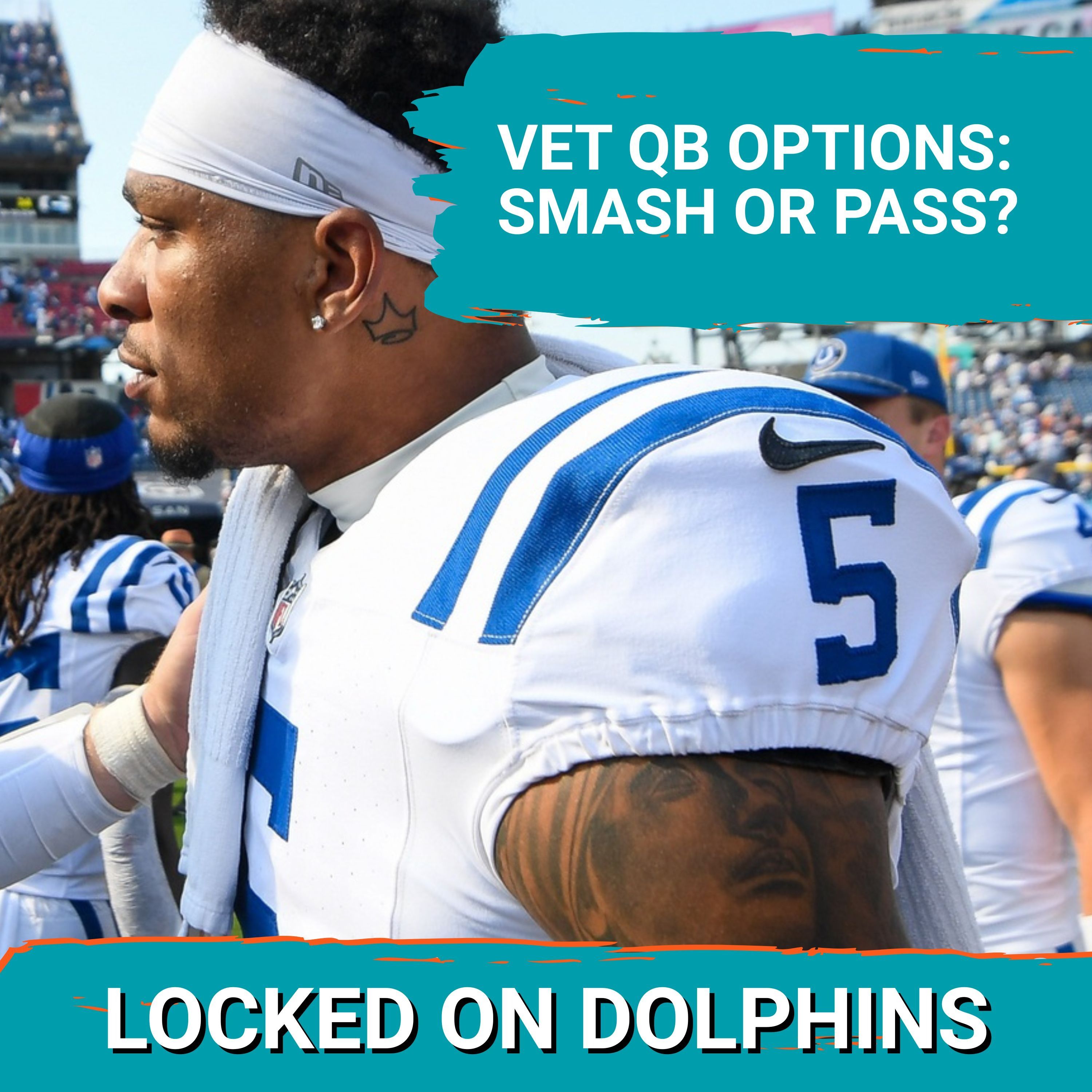 Veteran Quarterback Options For the Miami Dolphins In 2026: SMASH or PASS?