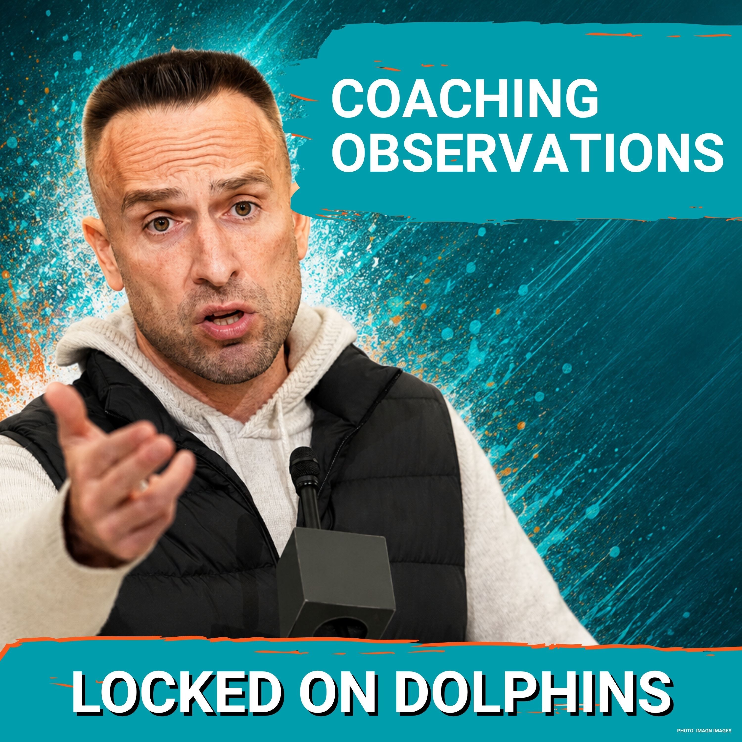 3 Big Observations For Jeff Hafley & His Miami Dolphins Coaching Staff This Summer episode artwork