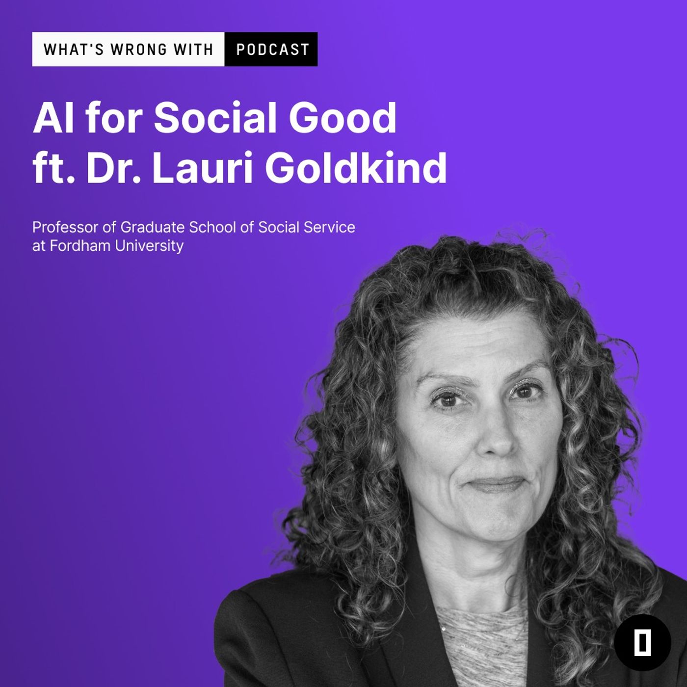 AI for Social Good ft. Dr. Lauri Goldkind