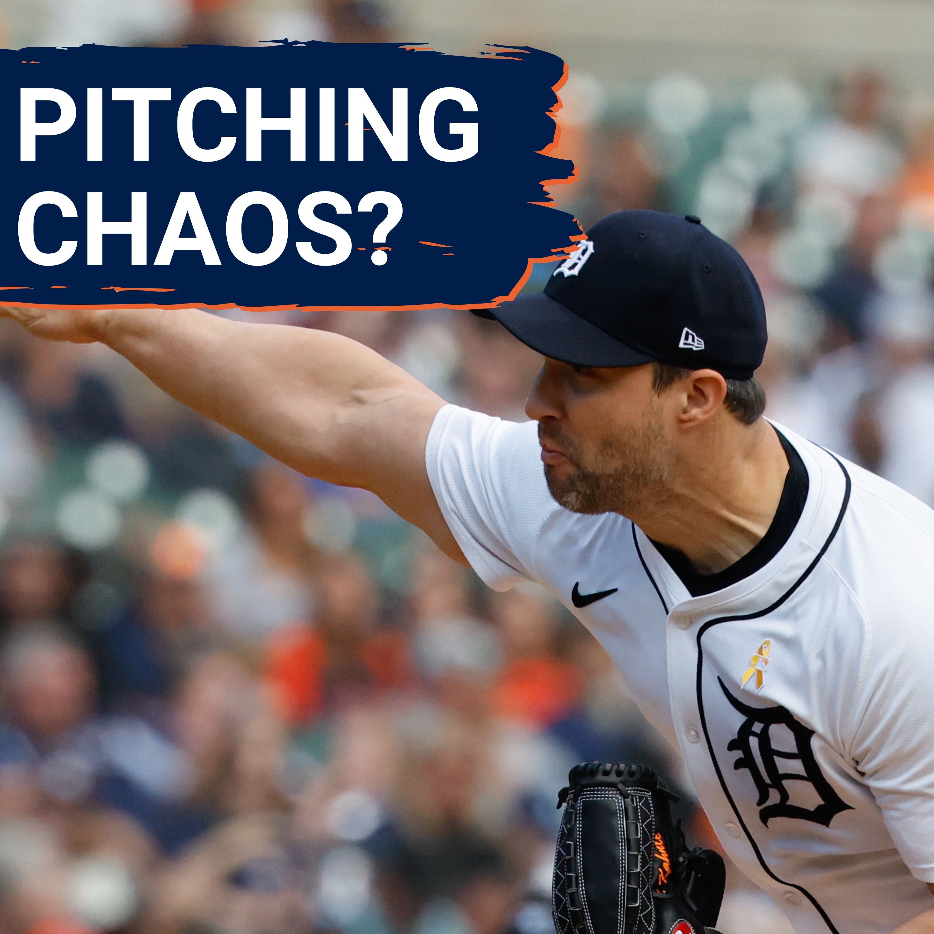 Tigers Pitching Struggles: Help on the Way? Pitching Chaos Again?