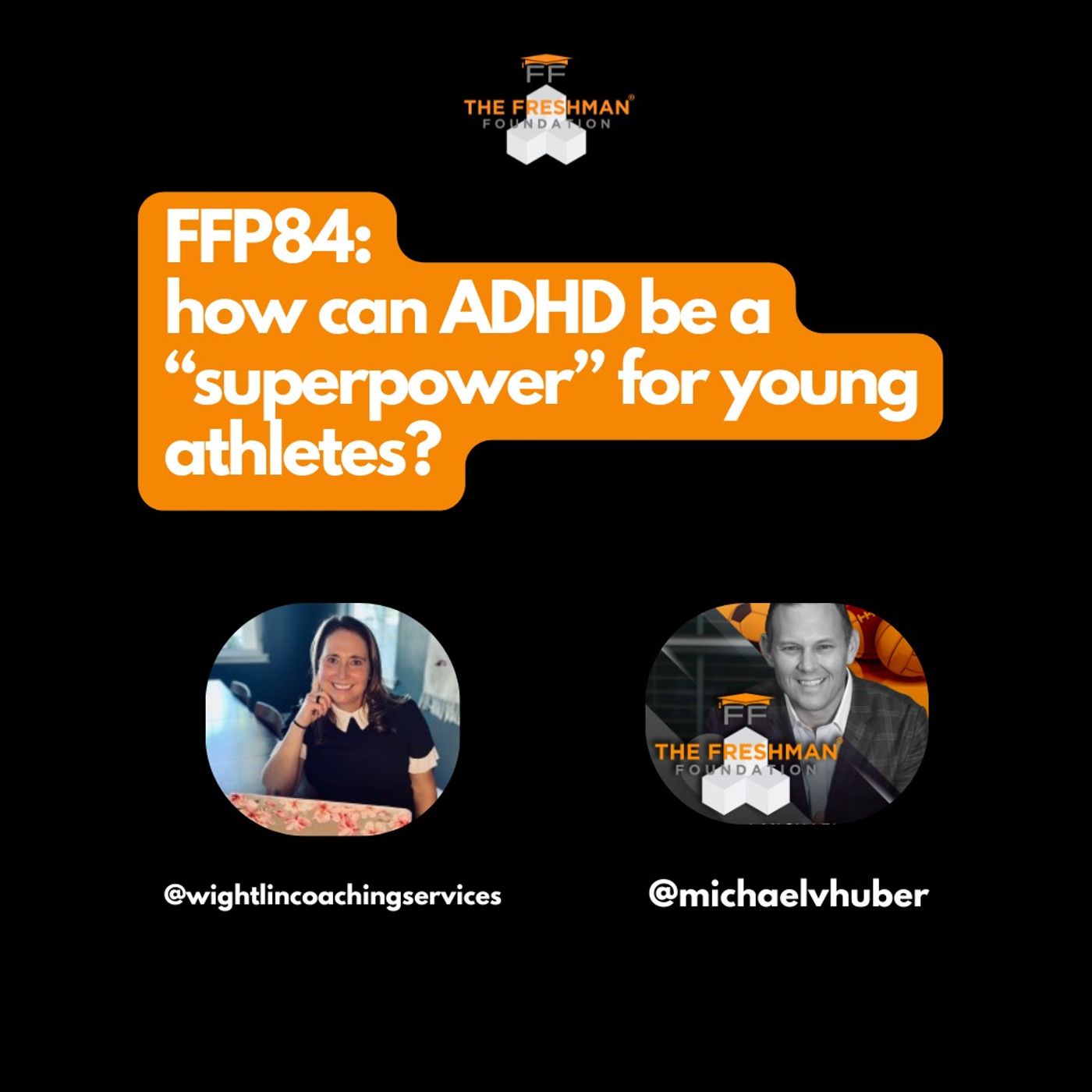 The Freshman Foundation® Podcast