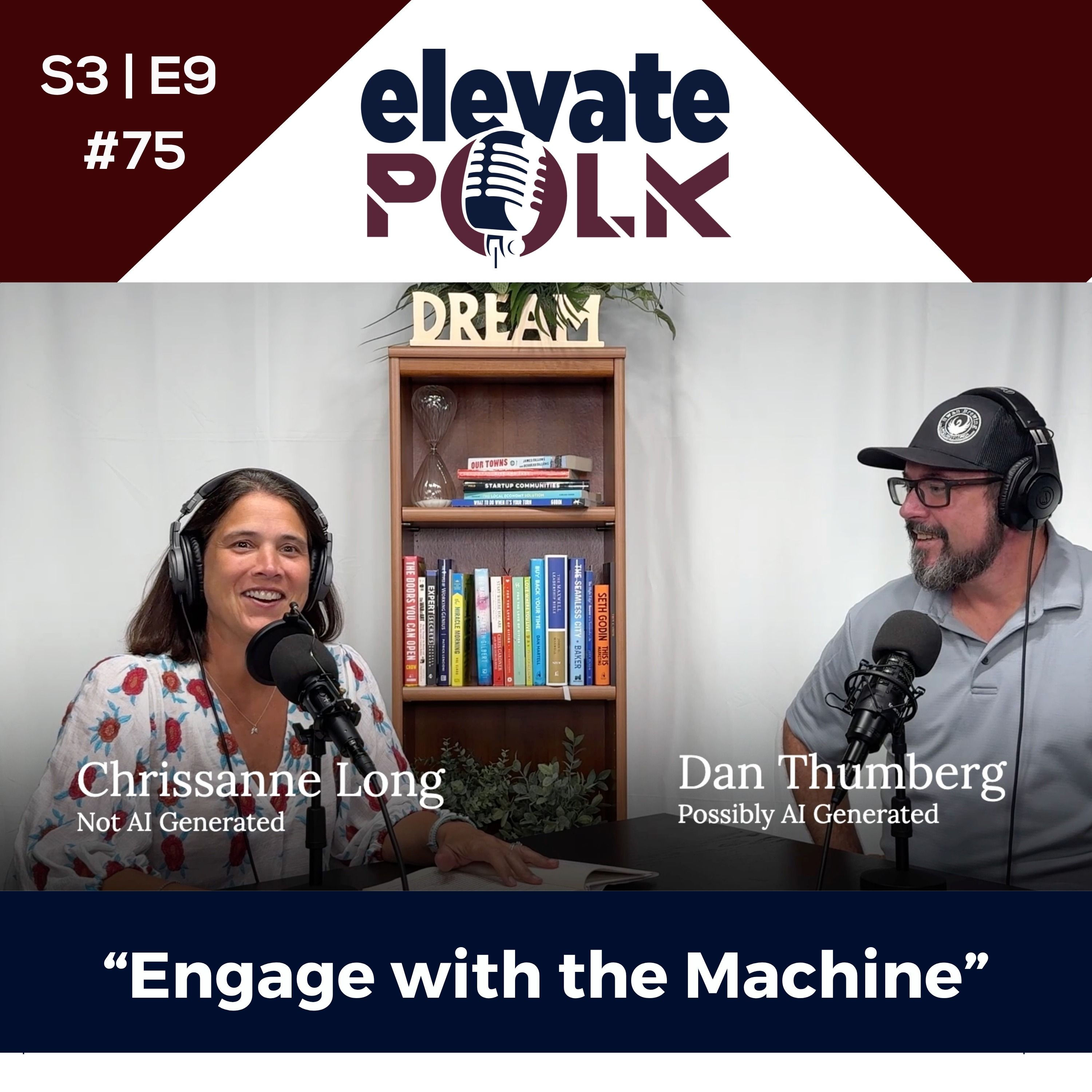 Play ElevatePolk Podcast S3 E9 #75 | "Engage with the Machine"