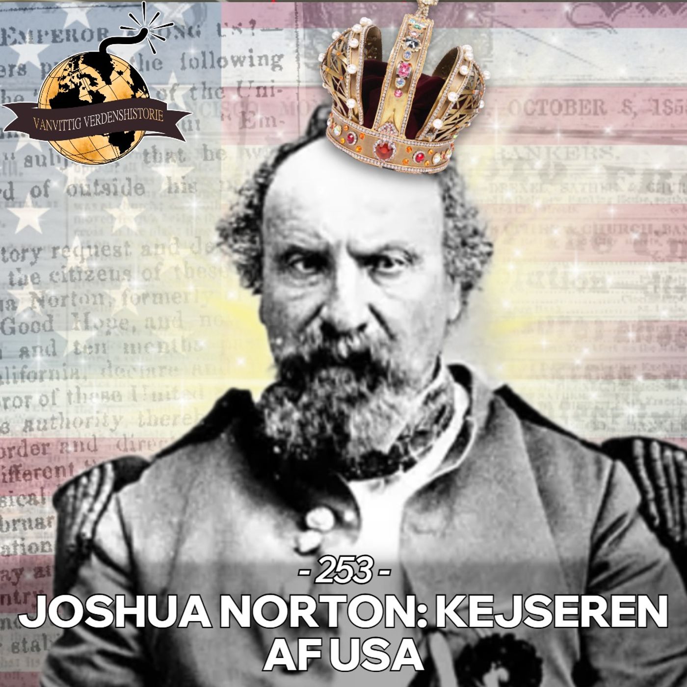 #253: Joshua Norton: Kejseren af USA (Live fra Bremen)