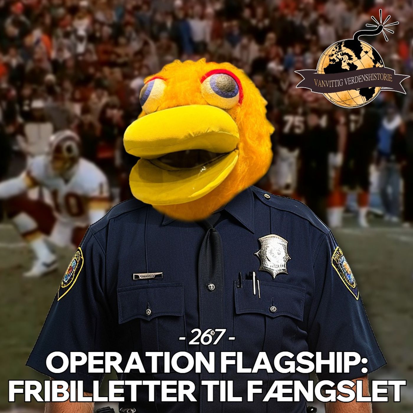 #267: Operation Flagship: Fribilletter til Fængslet #267: Operation Flagship: Fribilletter til Fængslet