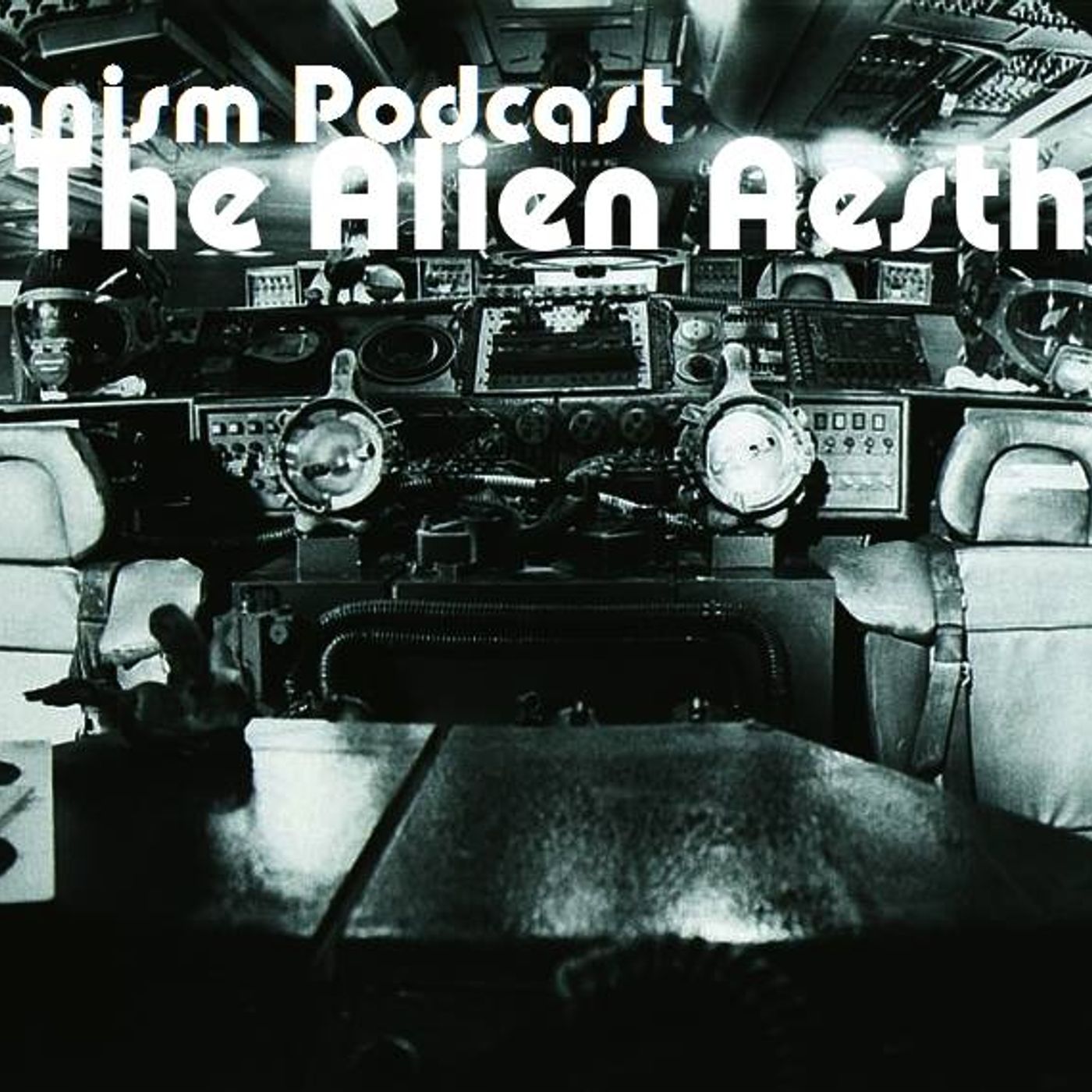 Episode 3: The Alien Aesthetic
