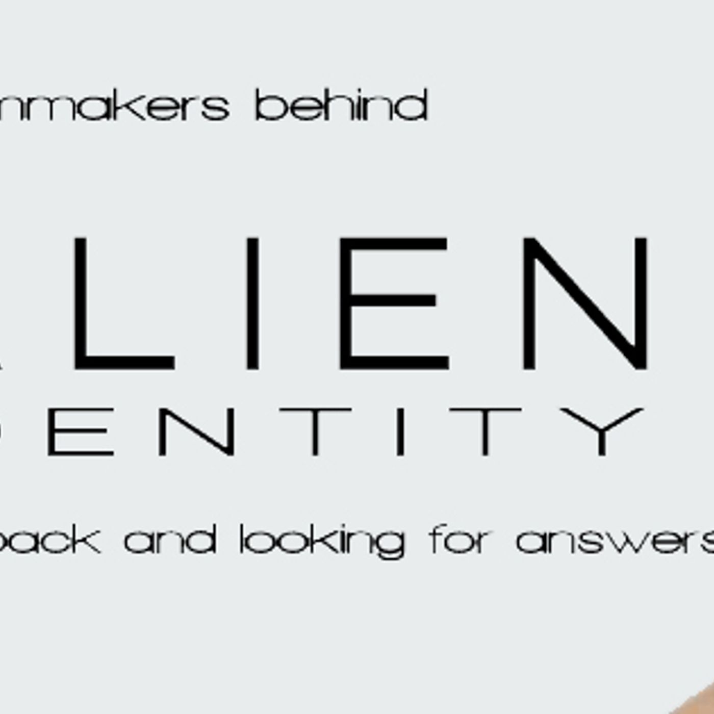 Episode 13: Alien Identity