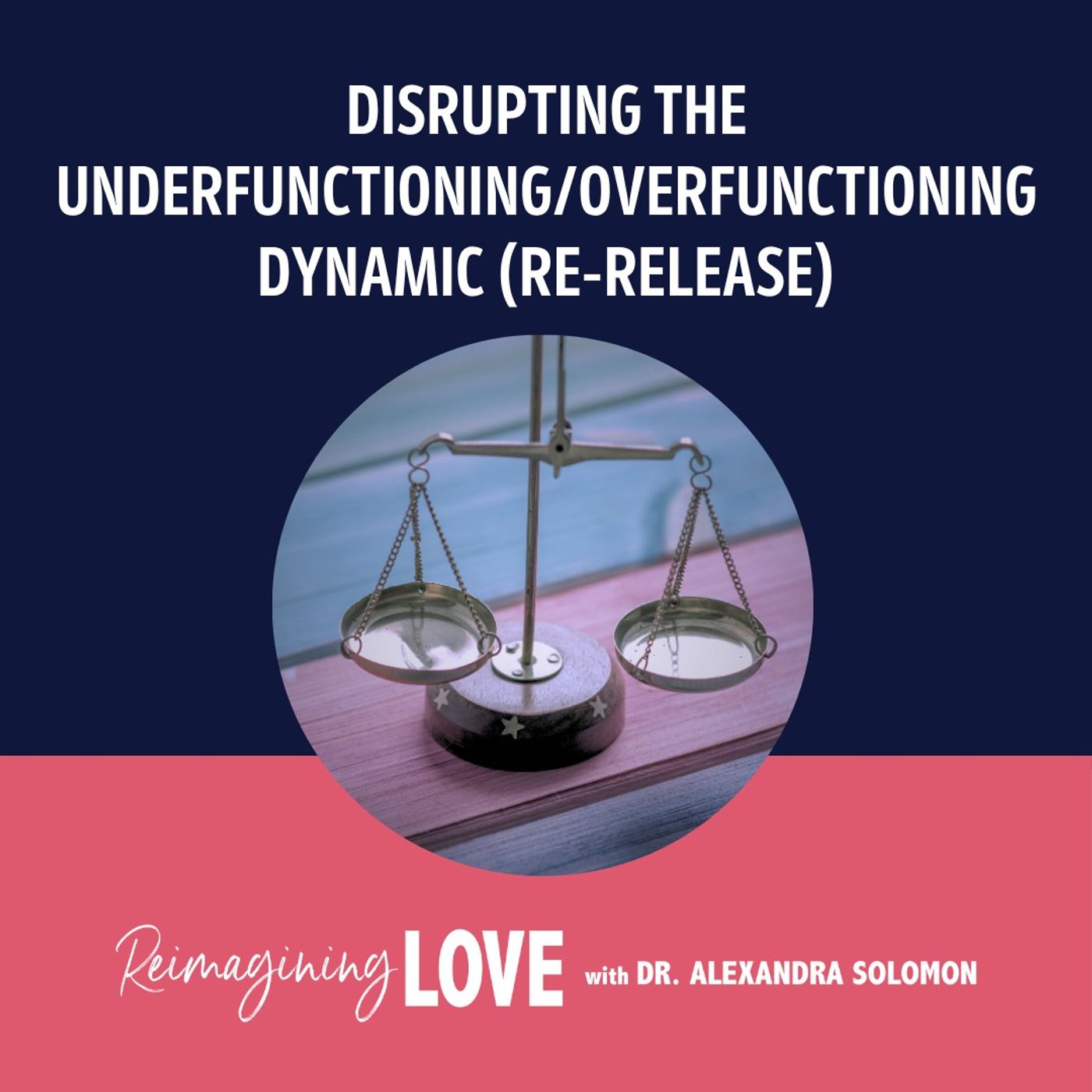 Disrupting the Underfunctioning/Overfunctioning Dynamic (Re-Release) artwork