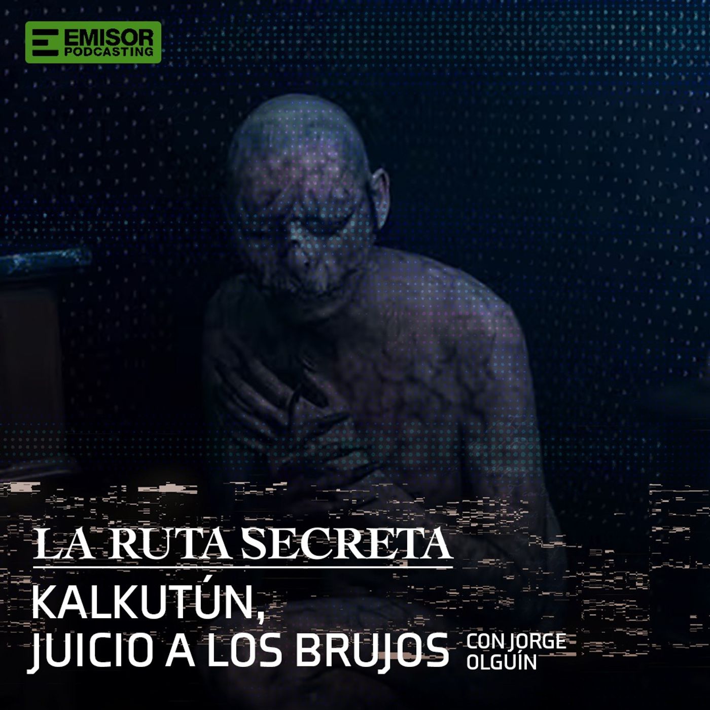 Kalkutún, juicio a los brujos con Jorge Olguín