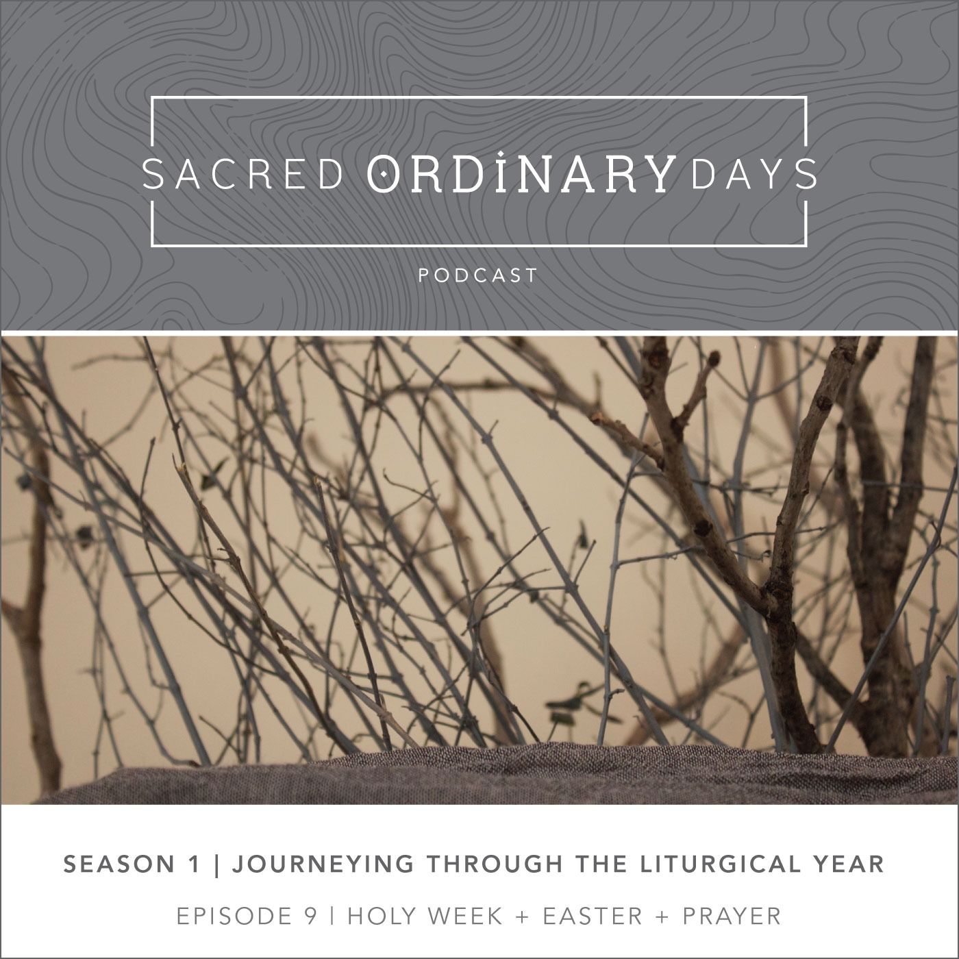 Holy Week + Easter + Prayer