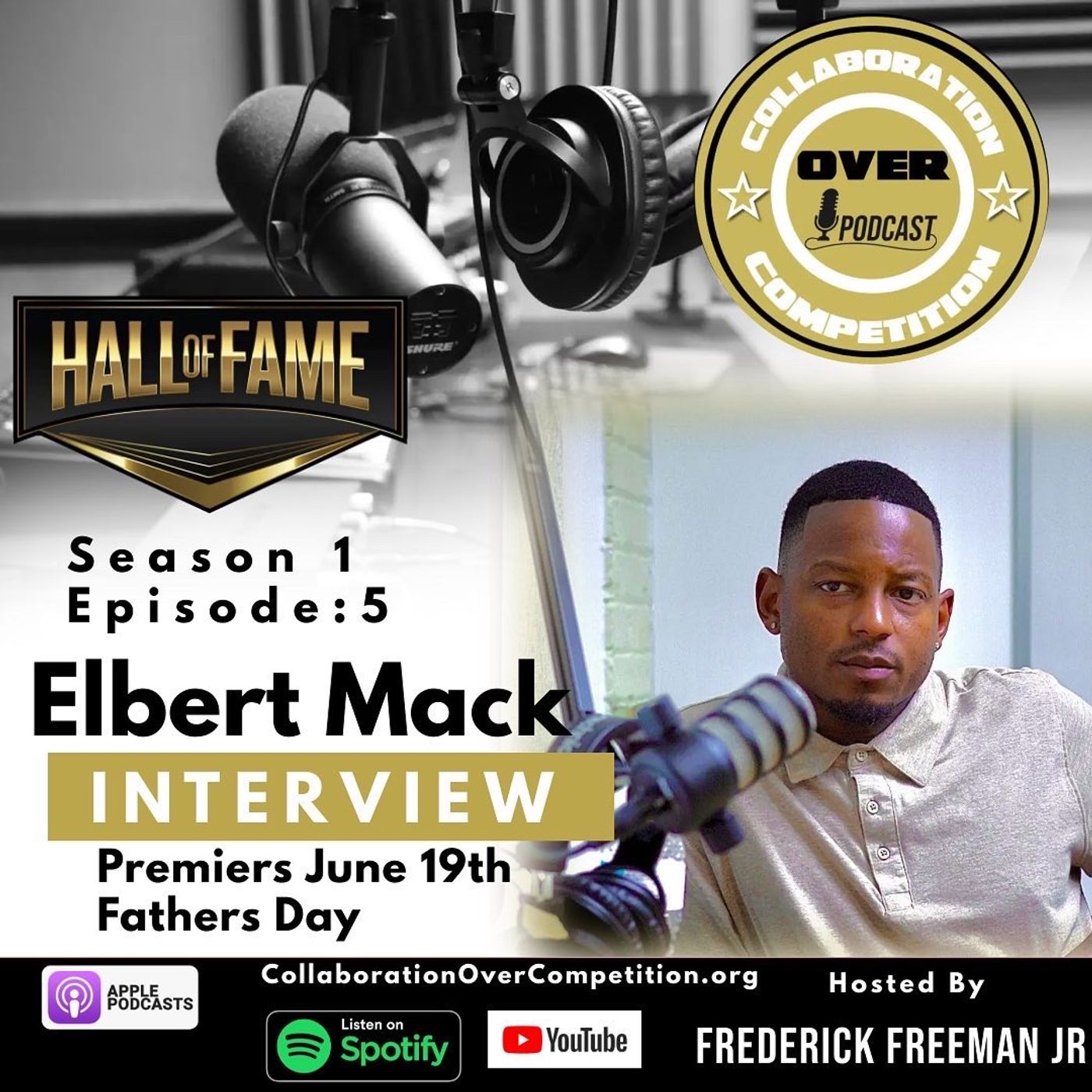 Hall Of Fame Episode #5 With Elbert Mack