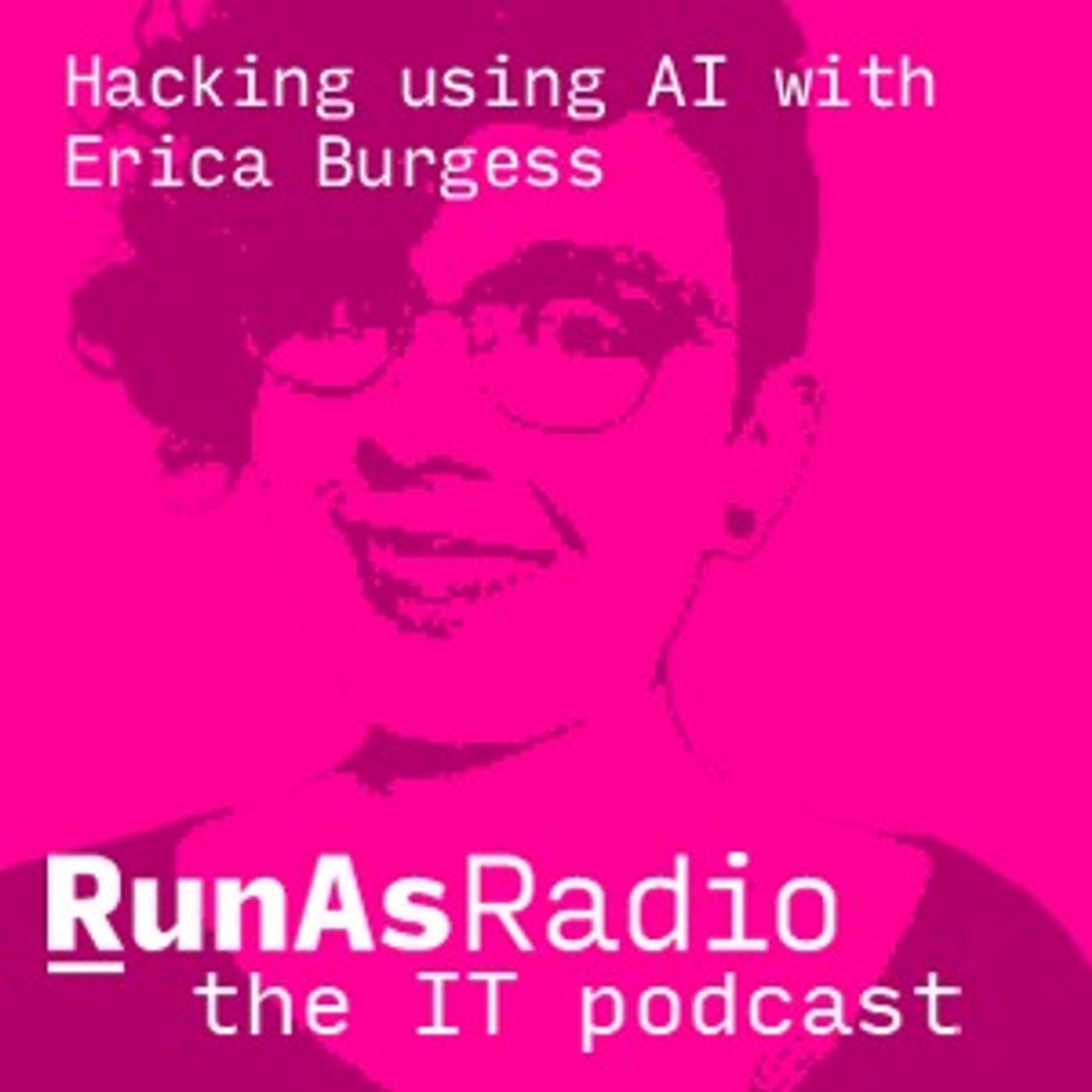 Hacking using AI with Erica Burgess