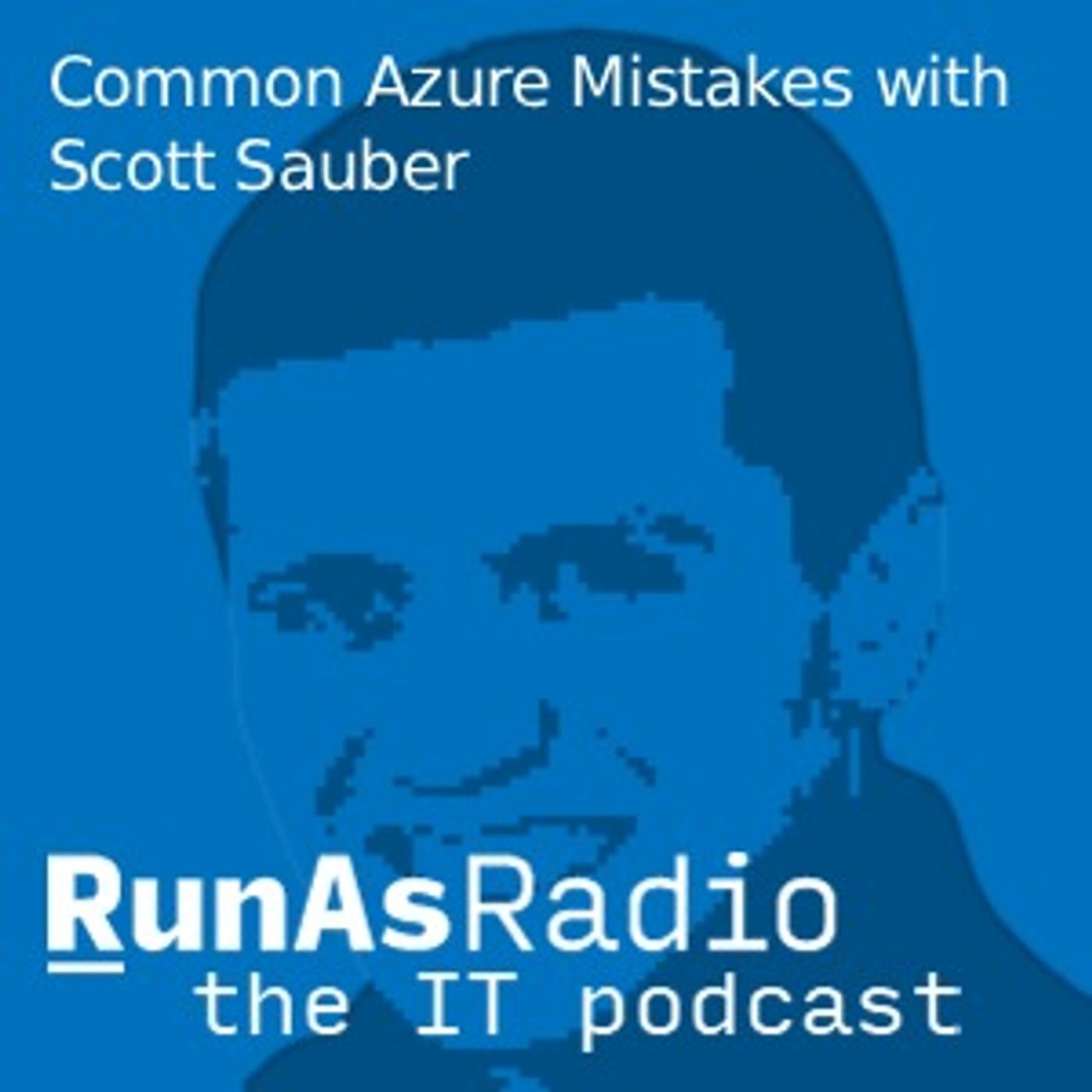 Common Azure Mistakes with Scott Sauber