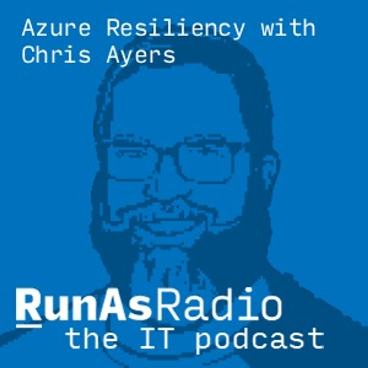 Azure Resiliency with Chris Ayers