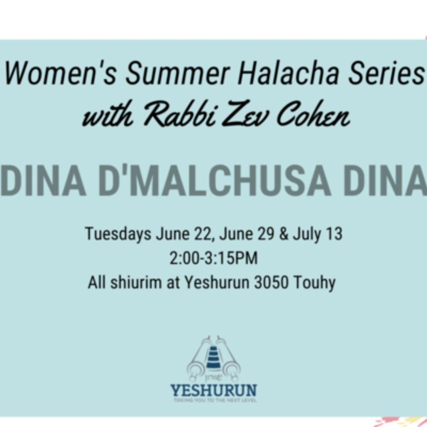 Women's Summer Halacha Series - Dina D'Malchusa Dina Part 1