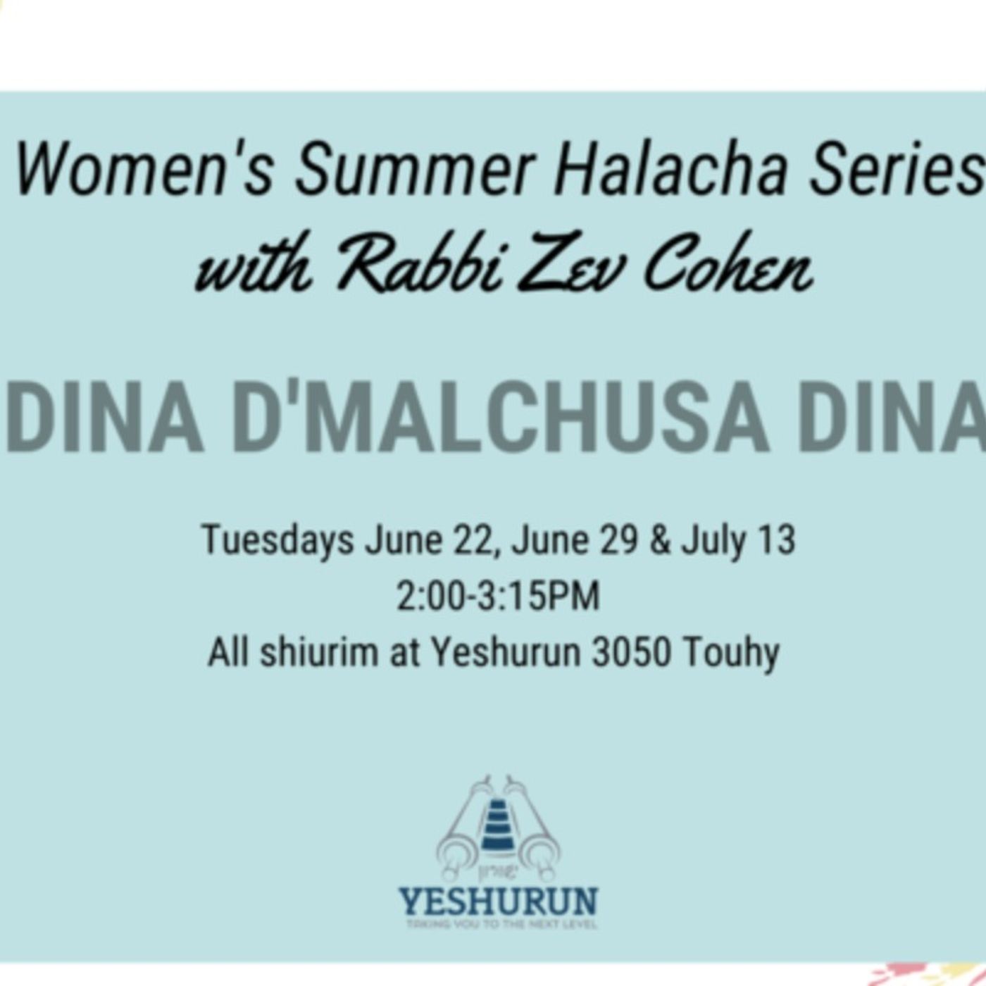 Women's Summer Halacha Series - Dina D'Malchusa Dina Part 2
