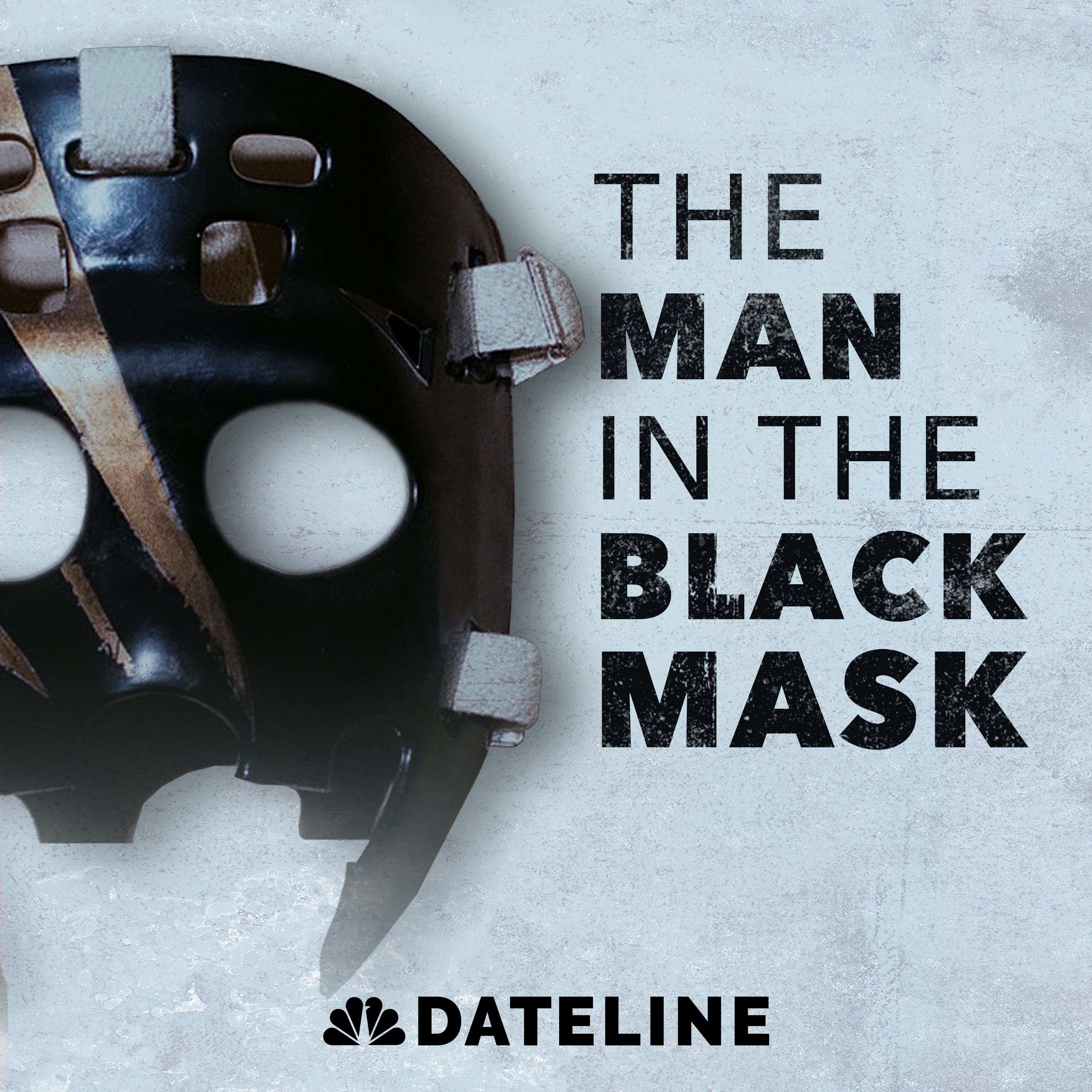 cover of episode Dateline presents: The Man in the Black Mask