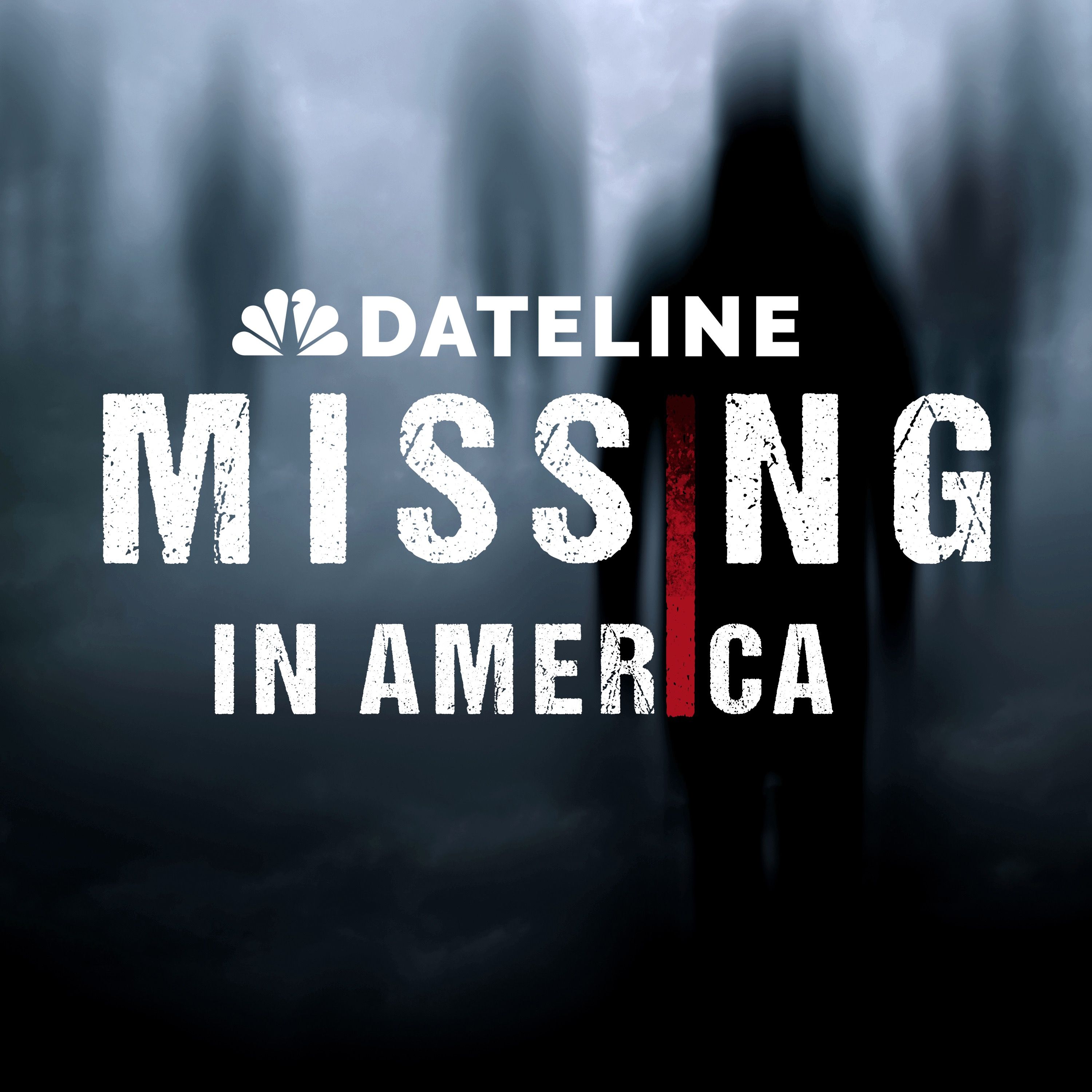 cover of episode An all-new season of ‘Dateline: Missing in America’