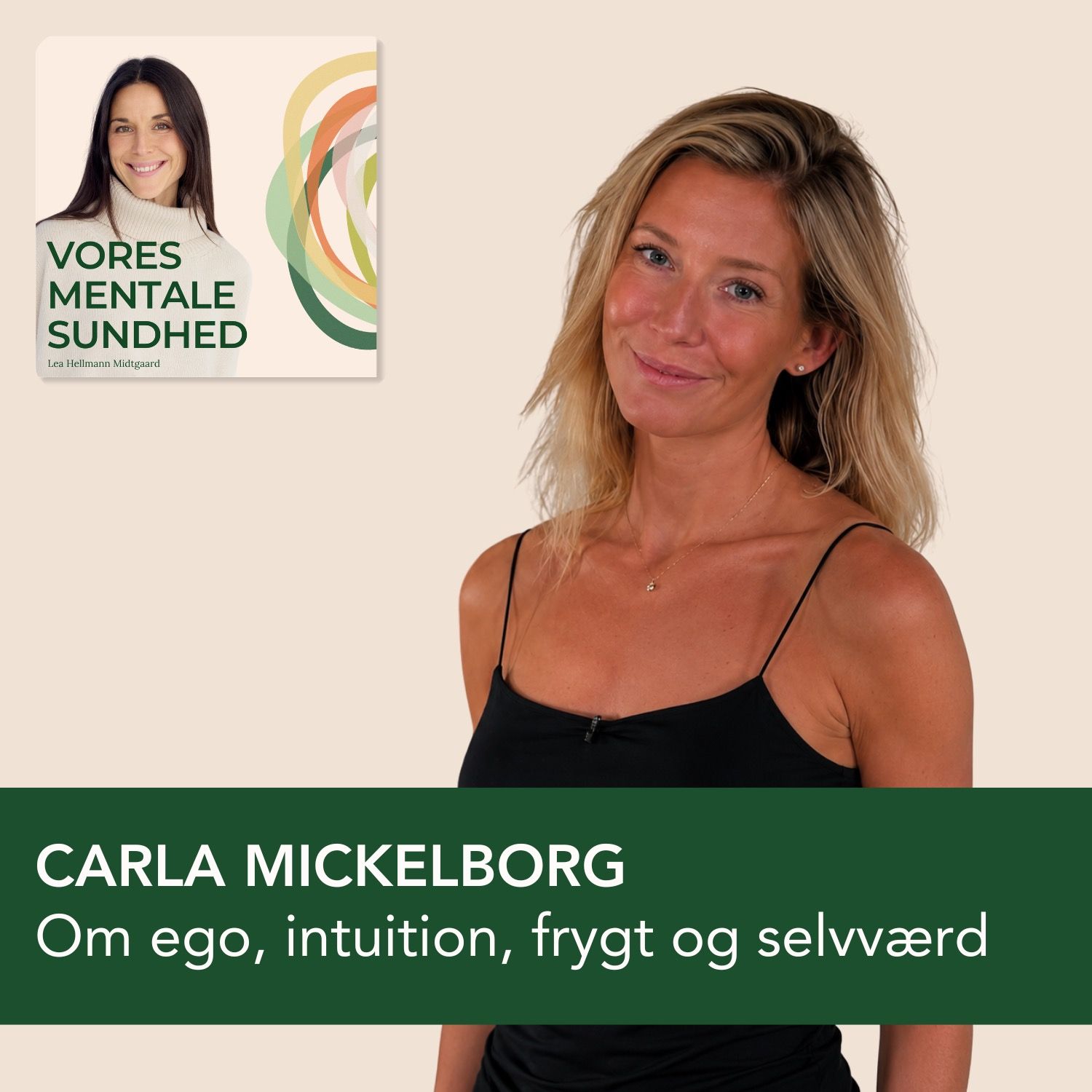 Carla Mickelborg om gamle mønstre, ego, intuition, frygt og selvværd episode artwork