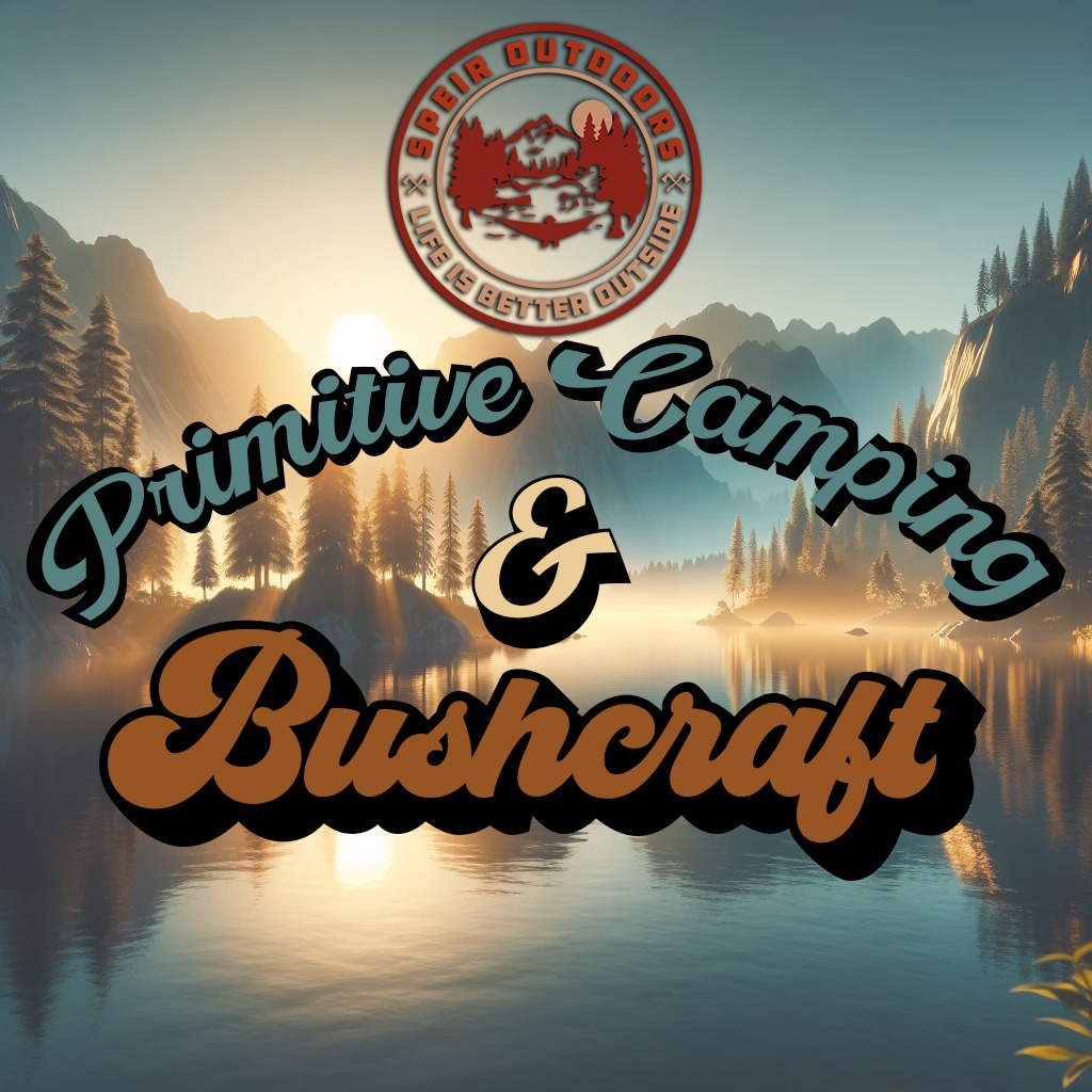 Primitive Camping Bushcraft Primitive Camping Bushcraft