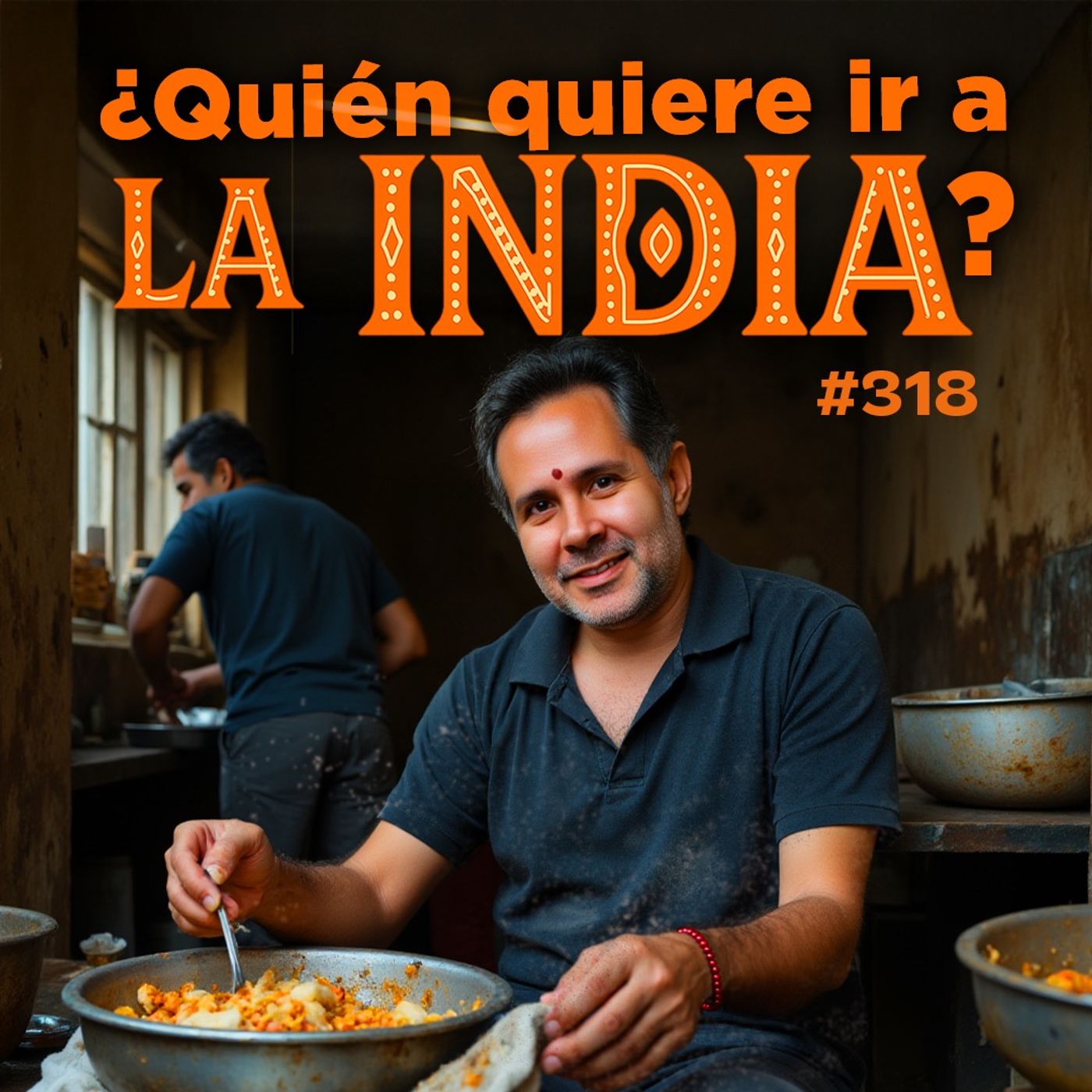 ¿Quién quiere ir a la India?  - Bla Bla Bla #318
