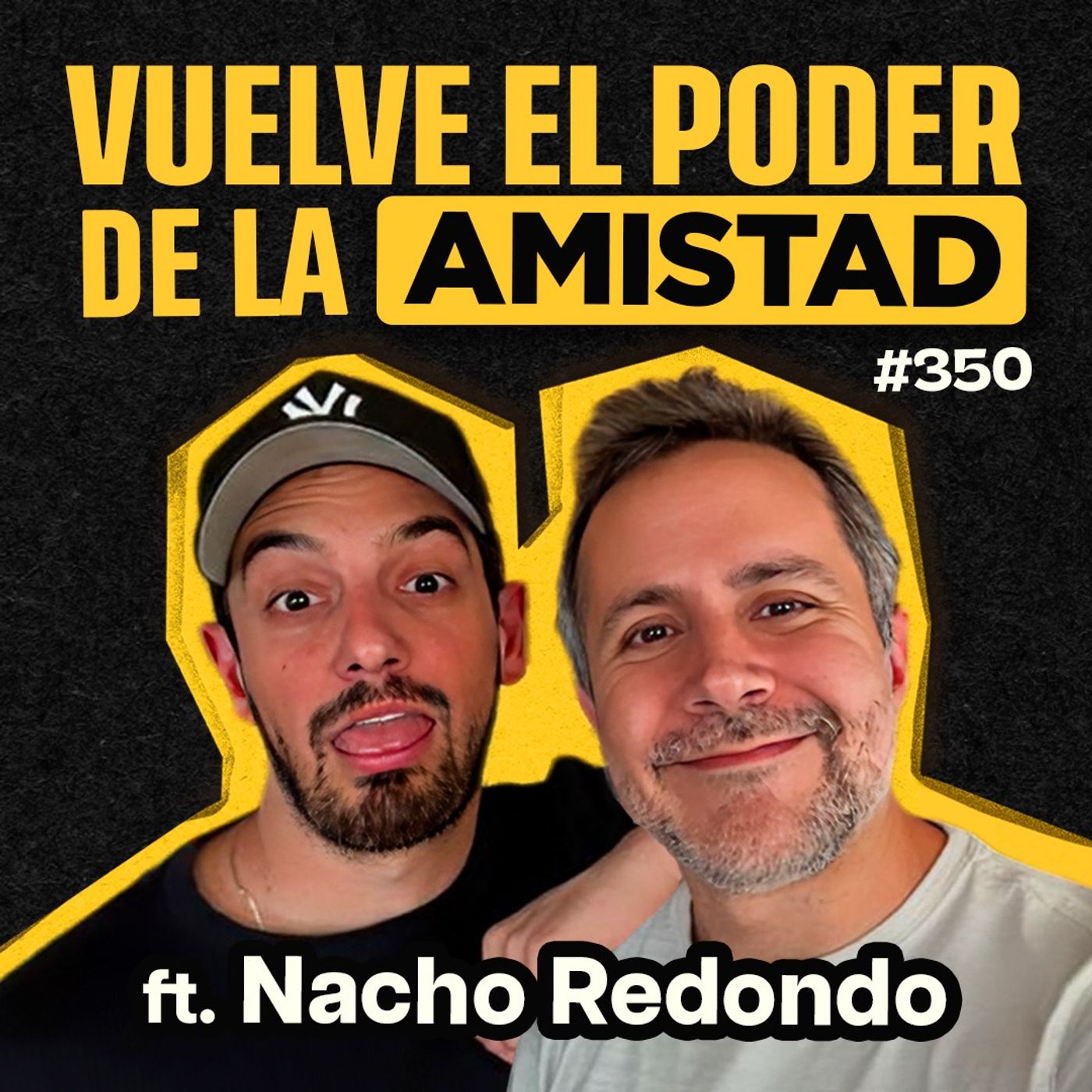 Vuelve el poder de la amistad Ft. Nacho Redondo – Bla Bla Bla #350