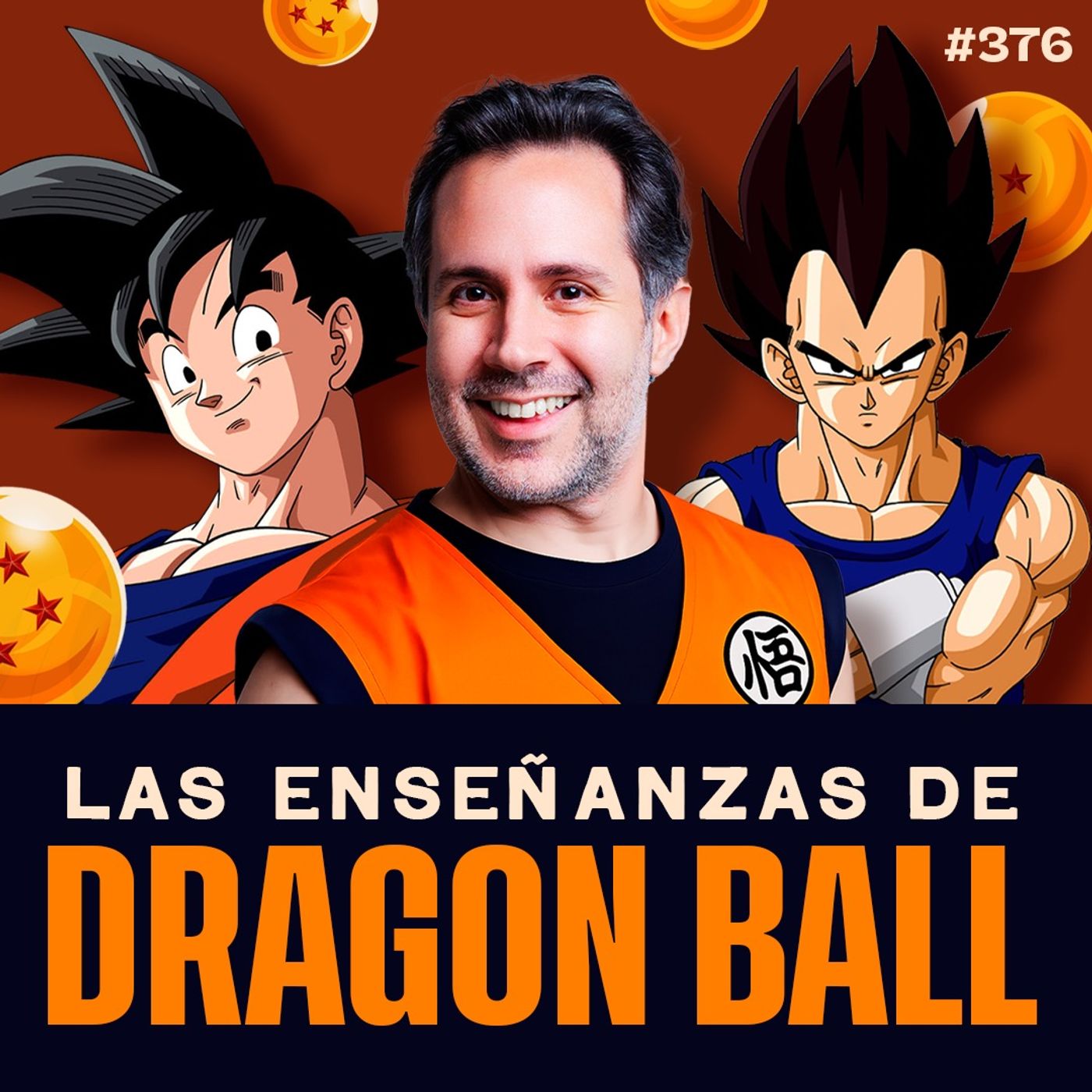 Las enseñanzas de Dragon Ball  – Bla Bla Bla #376