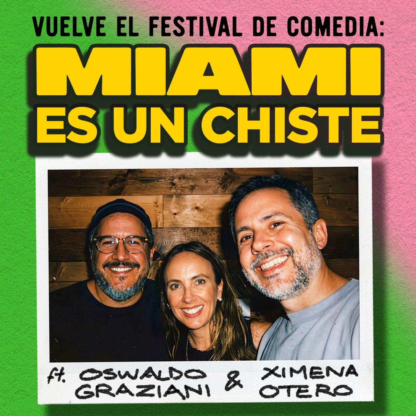 Vuelve el Festival de Comedia Miami es un Chiste  – Bla Bla Bla #369