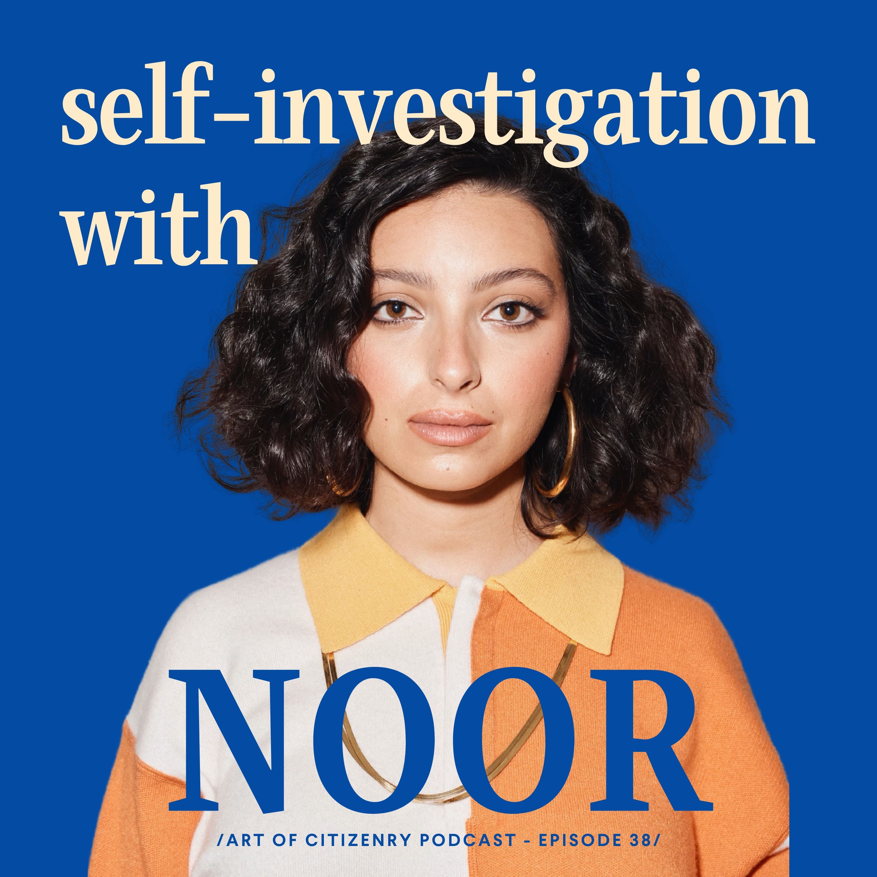 The Power of Self-Investigation in Storytelling with Noor Tagouri episode artwork