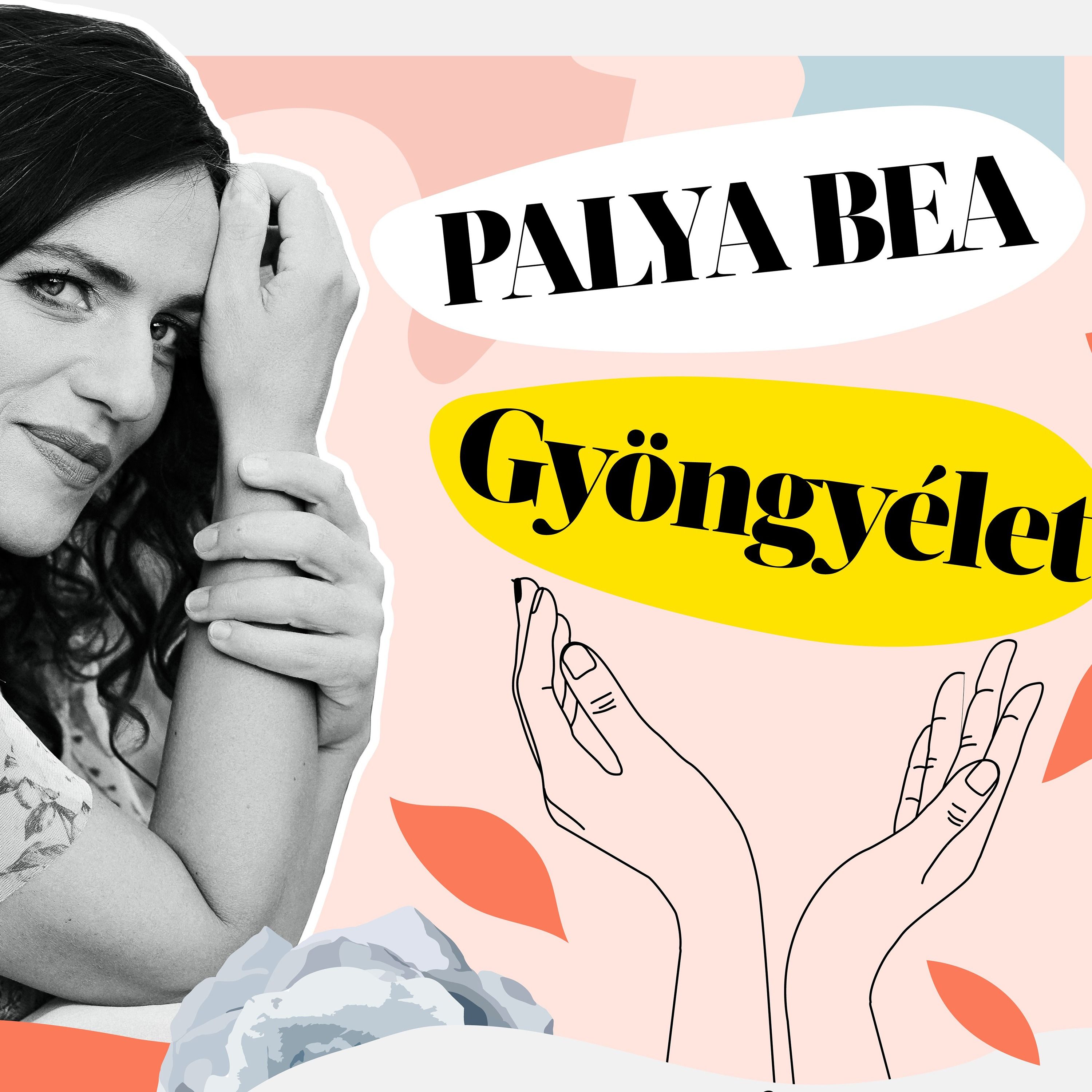 GYÖNGYÉLET PALYA BEÁVAL – „A vágy felkeltéséhez kell a távolság”