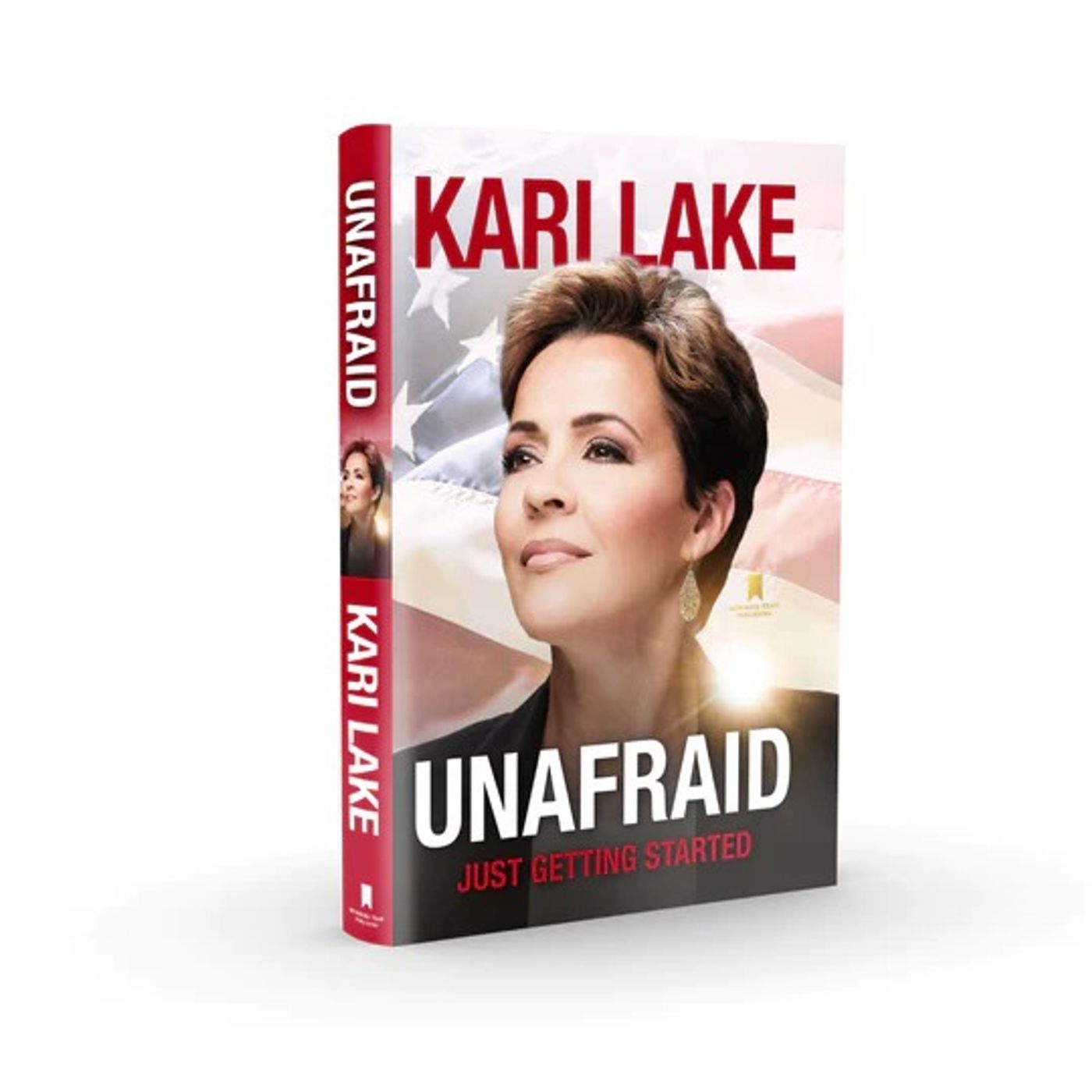 Author/Politician Kari Lake Re: New book "UNAFRAID: JUST GETTING STARTED"