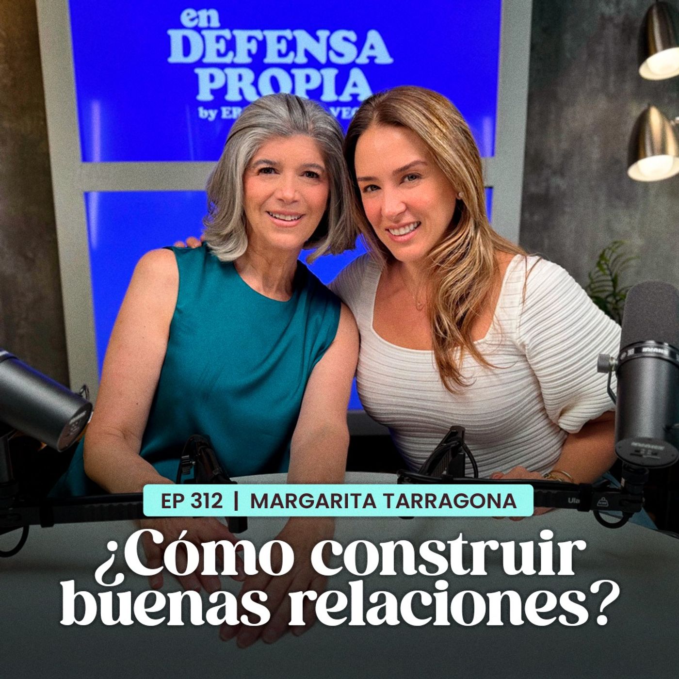 ¿Cómo construir buenas relaciones? Con Margarita Tarragona | En Defensa Propia | Erika de la Vega