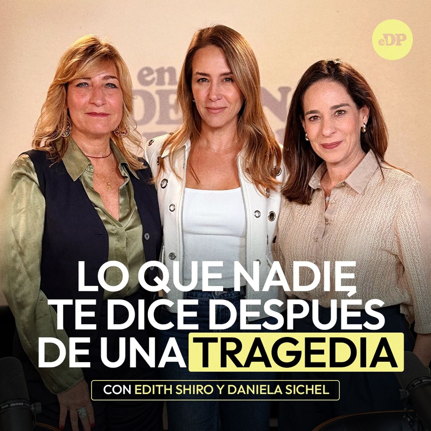 Después del trauma, ¿por qué te sientes peor? con Daniela Sichel y Edith Shiro | En Defensa Propia | Erika de la Vega