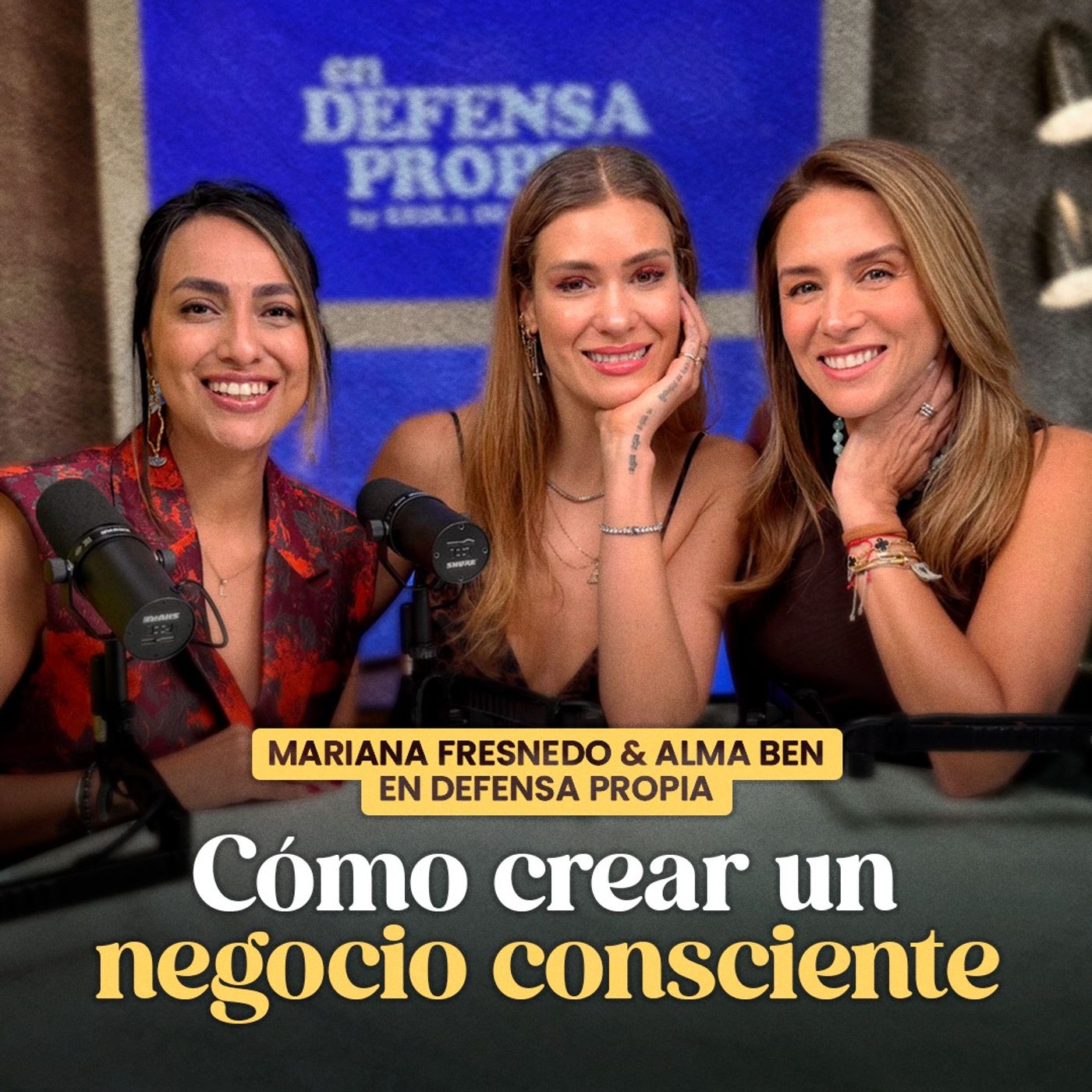 ¿Cómo crear un negocio consciente? con Alma Ben y Mariana Fresnedo | En Defensa Propia