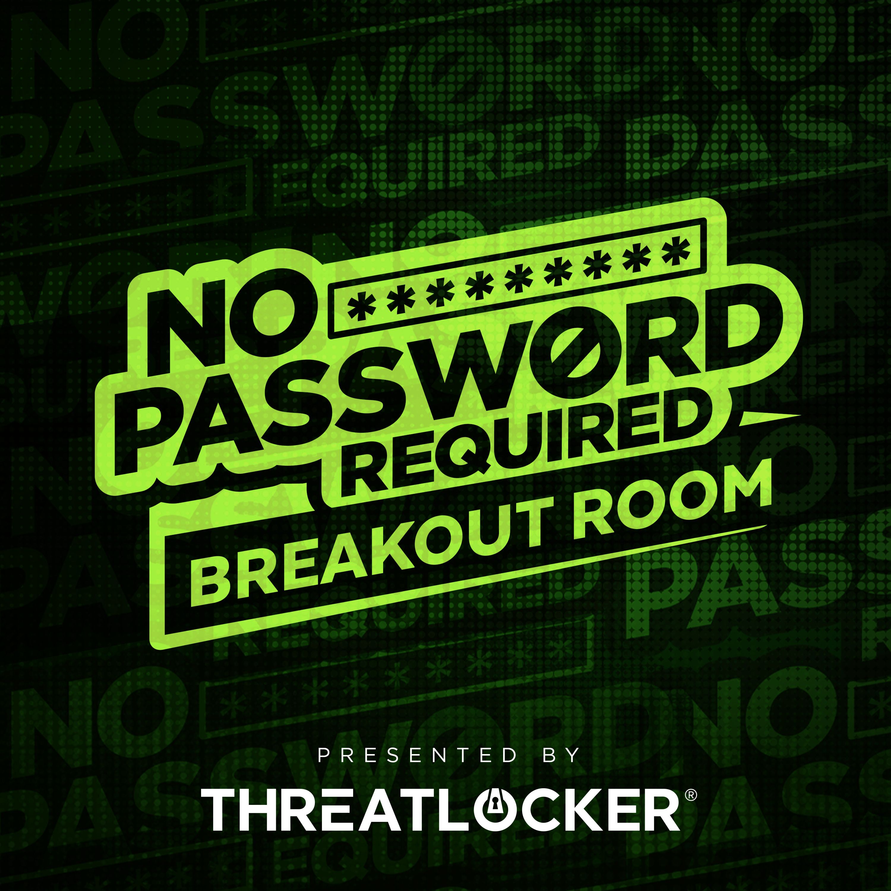 No Password Required Breakout Room with Rob Whetstine episode artwork