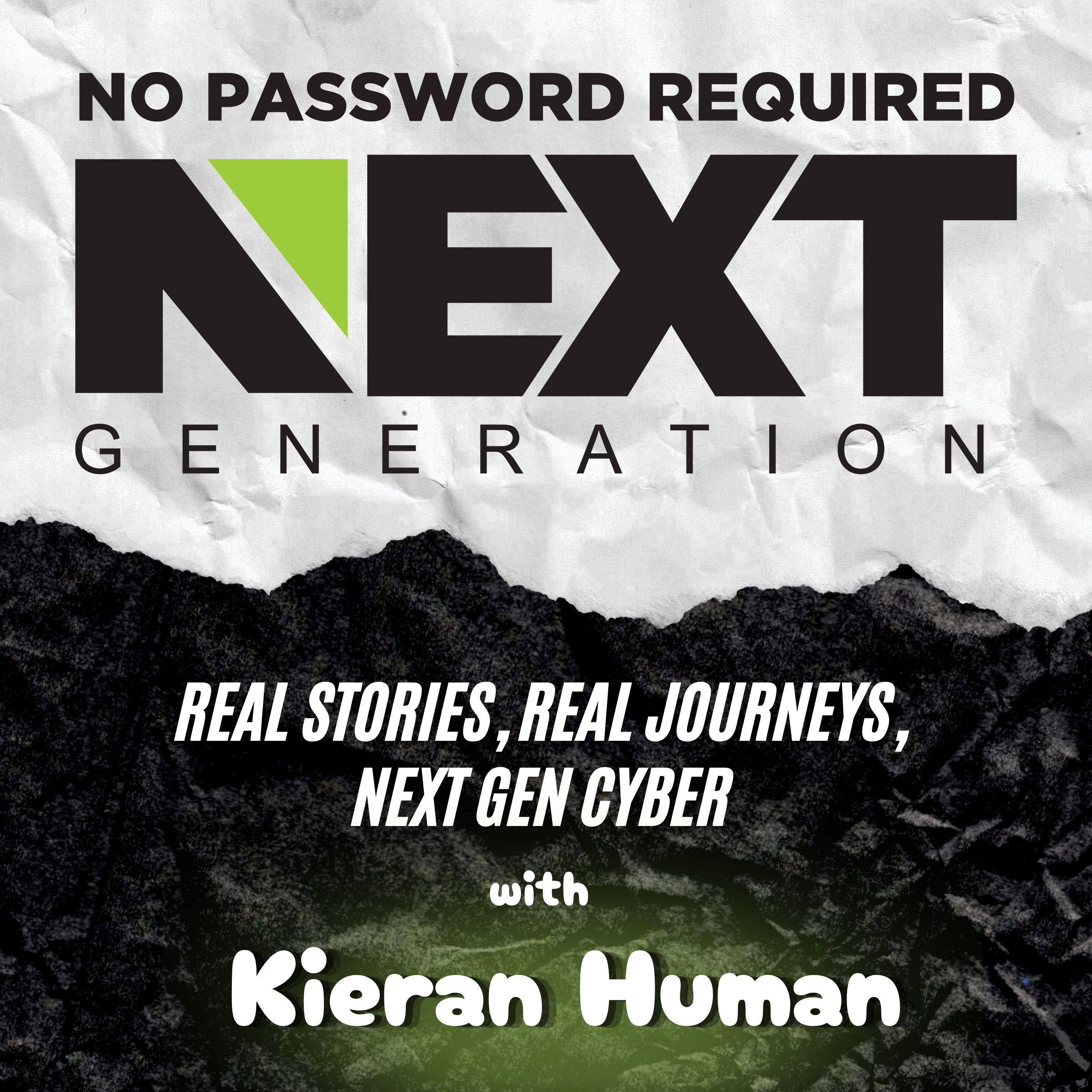 No Password Required: Next Gen - Ep. 3 - Kieran Human episode artwork