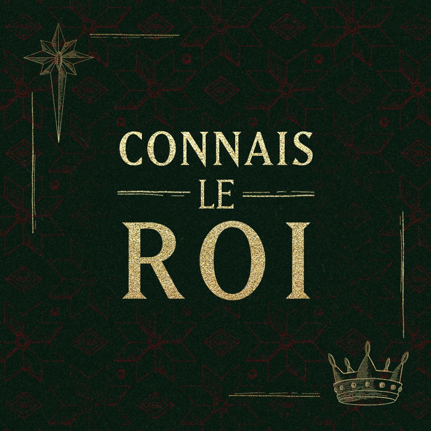 Connais Le Roi (Know the King) - Le Véritable Roi - Week 3 episode artwork