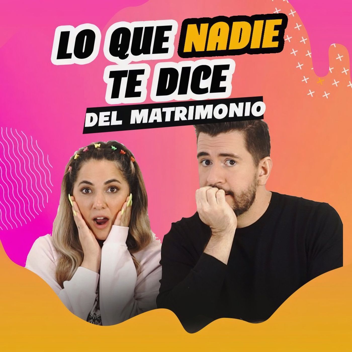Lo que nadie te dice del matrimonio Ep 130 episode artwork