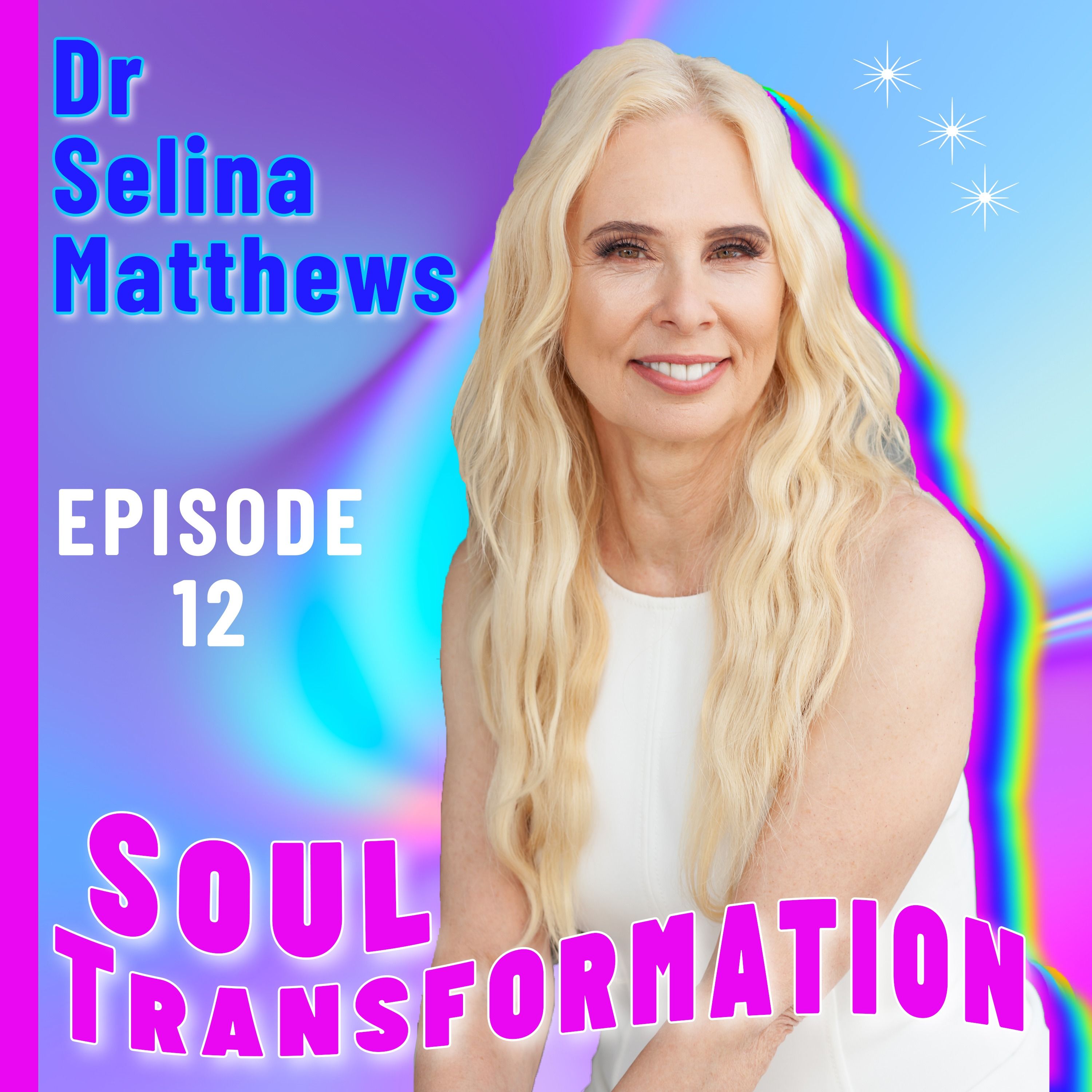 Soul Transformation With Dr. Selina Matthews PhD. - Episode 12 - Guest Dr. Cindy Lindsay