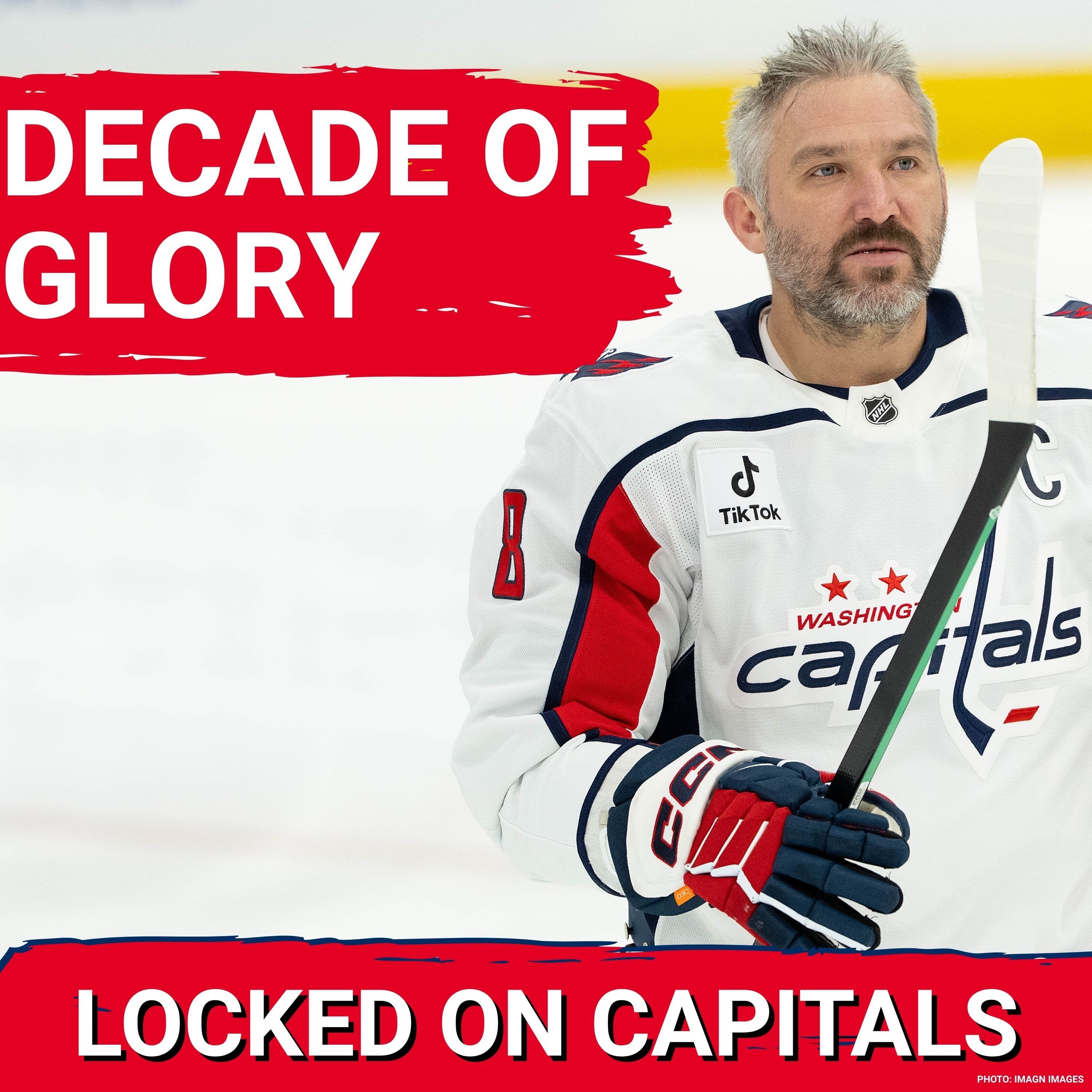 IMPOSSIBLE: Washington Capitals & Locked On Podcast Network CELEBRATE 10 Years of NHL History episode artwork