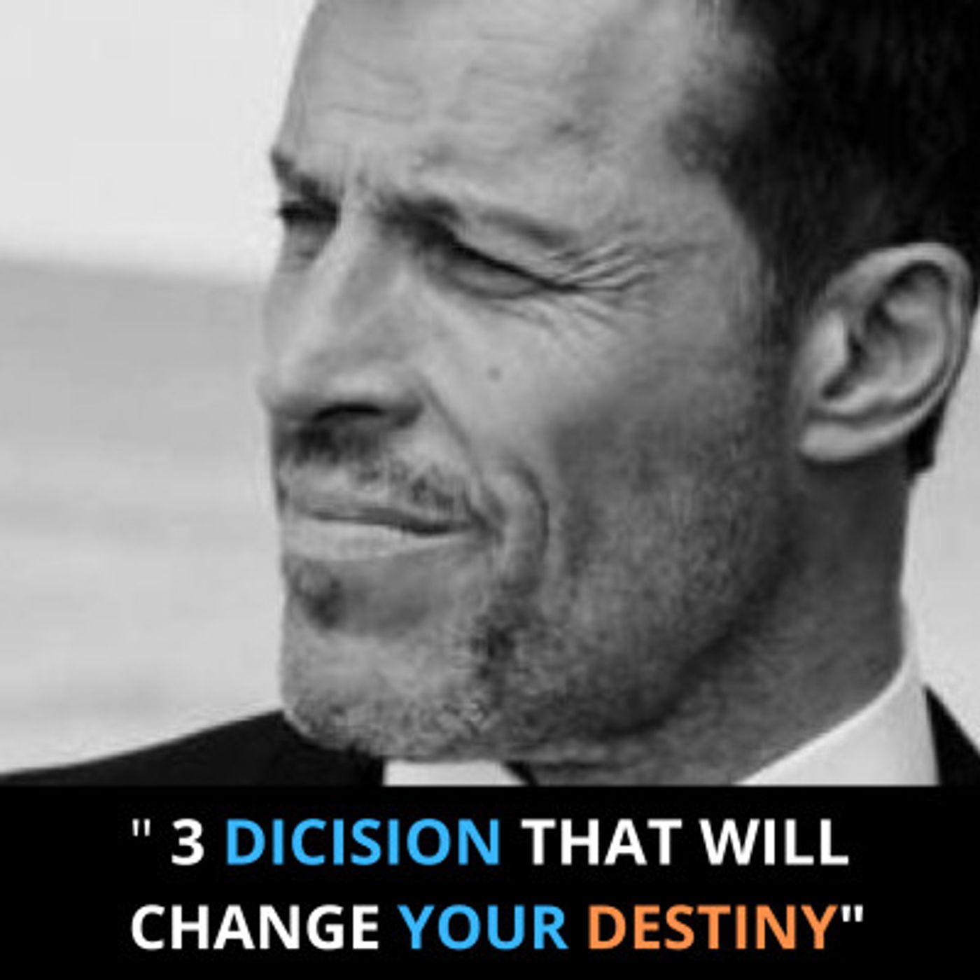 3 Decision That Will Shape Your Destiny - Tony Robbins Motivation