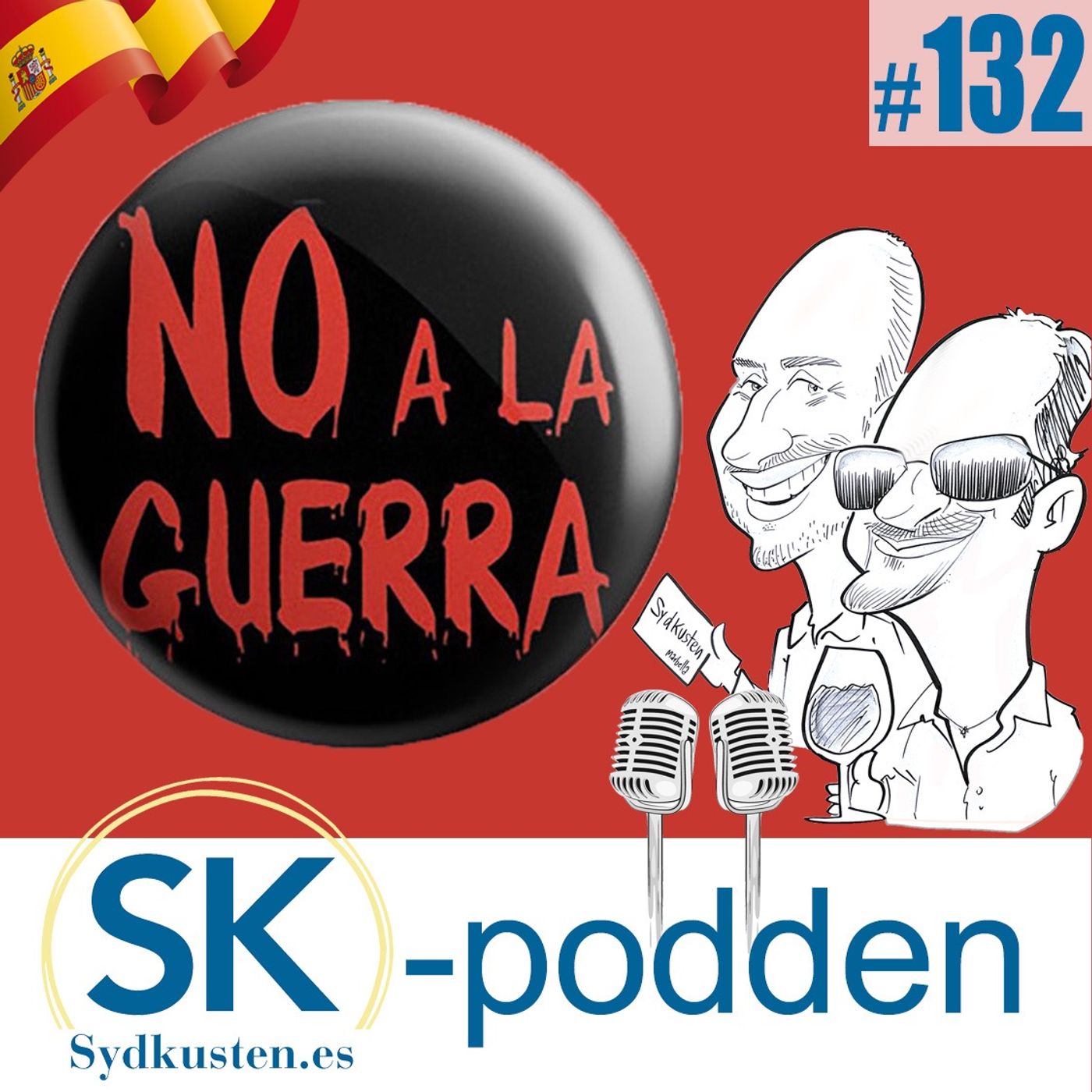 SK-podden 132🎙: &quot;No a la guerra&quot;