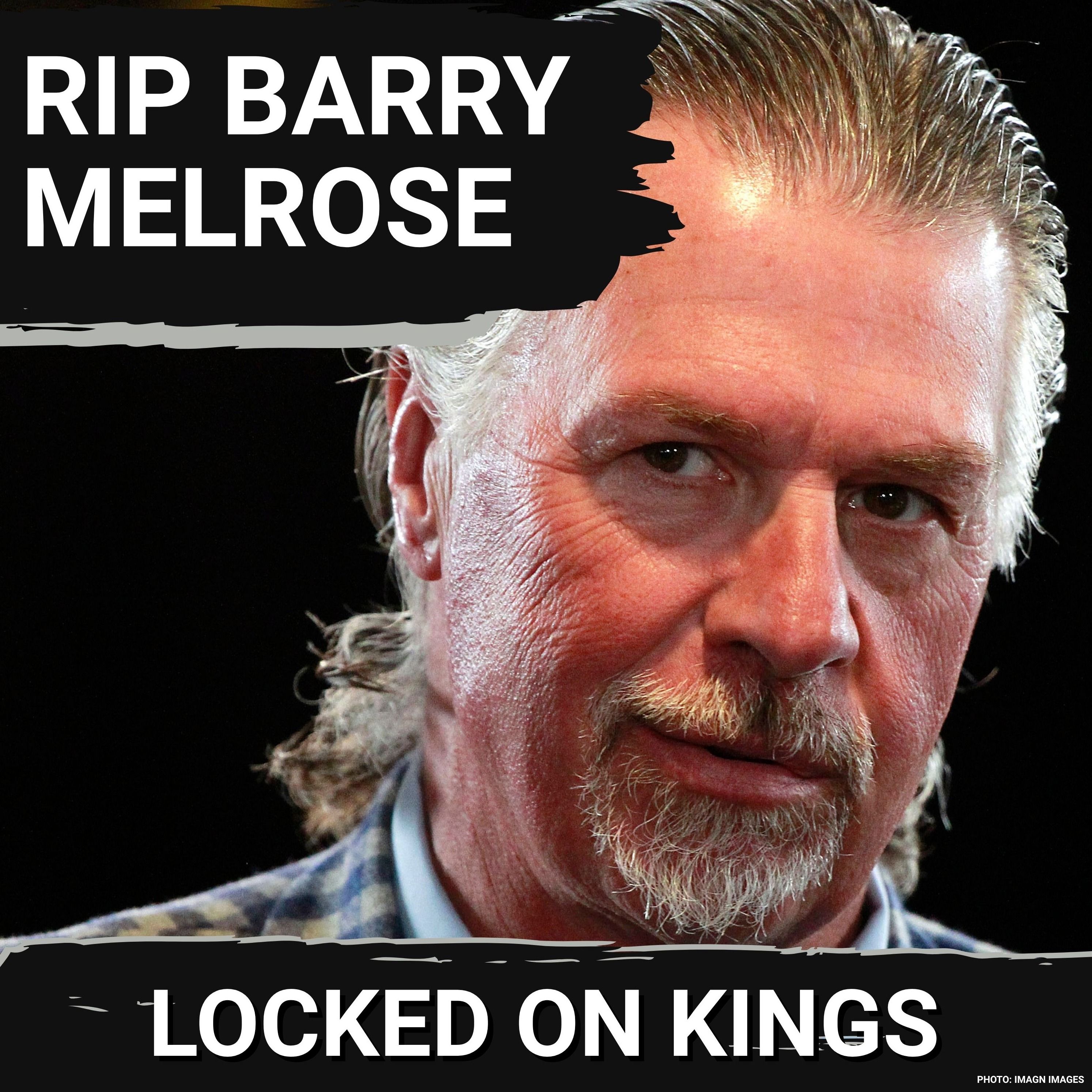 TRIBUTE: LA Kings Mourn former coach Barry Melrose—He helped TRANSFORM Hockey in Los Angeles episode artwork