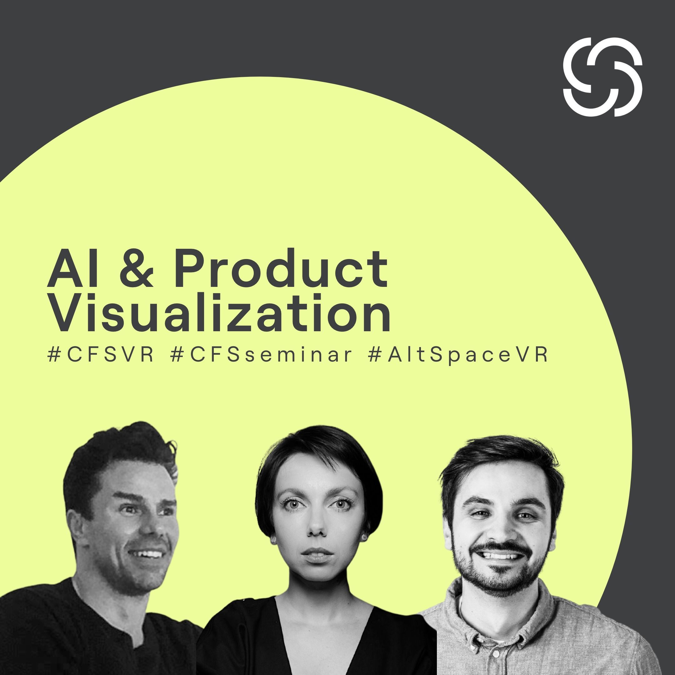 CFS seminar - AI & Product Visualization CFS seminar - AI & Product Visualization