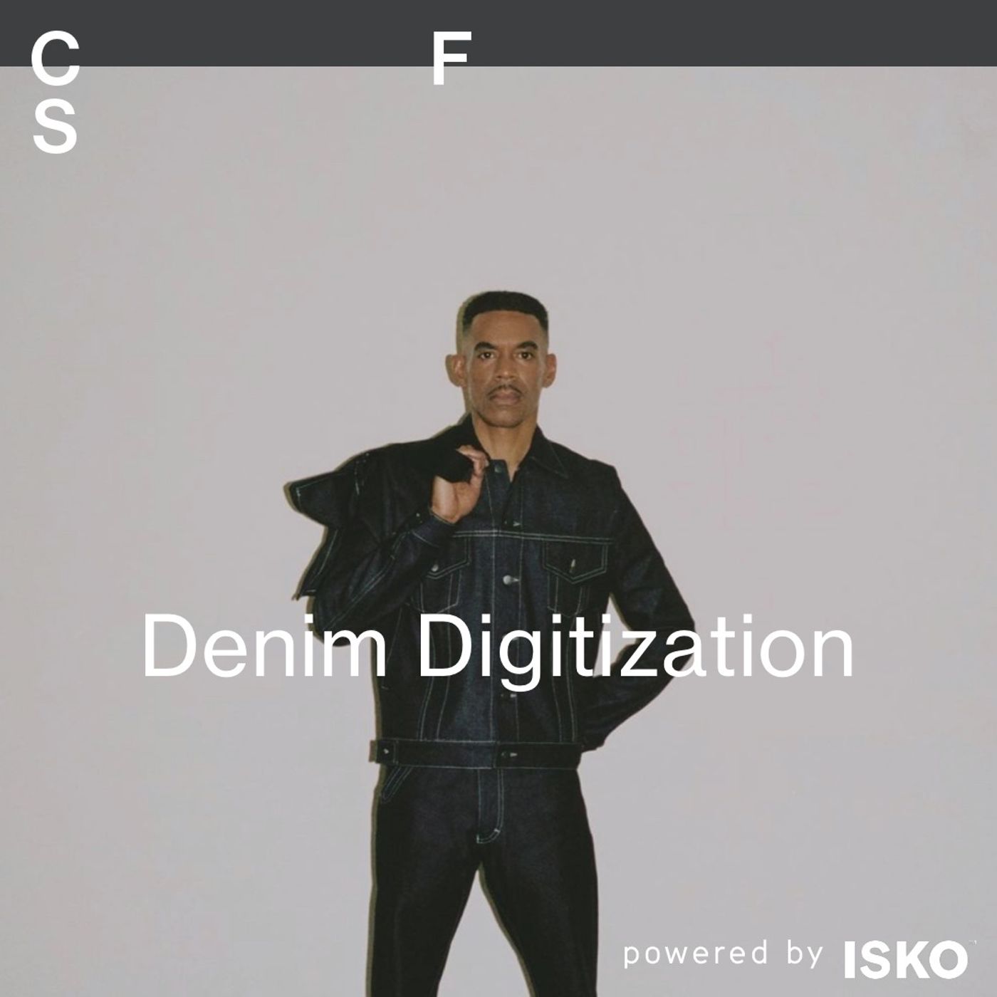 CFS Roundtable — Denim Digitization CFS Roundtable — Denim Digitization