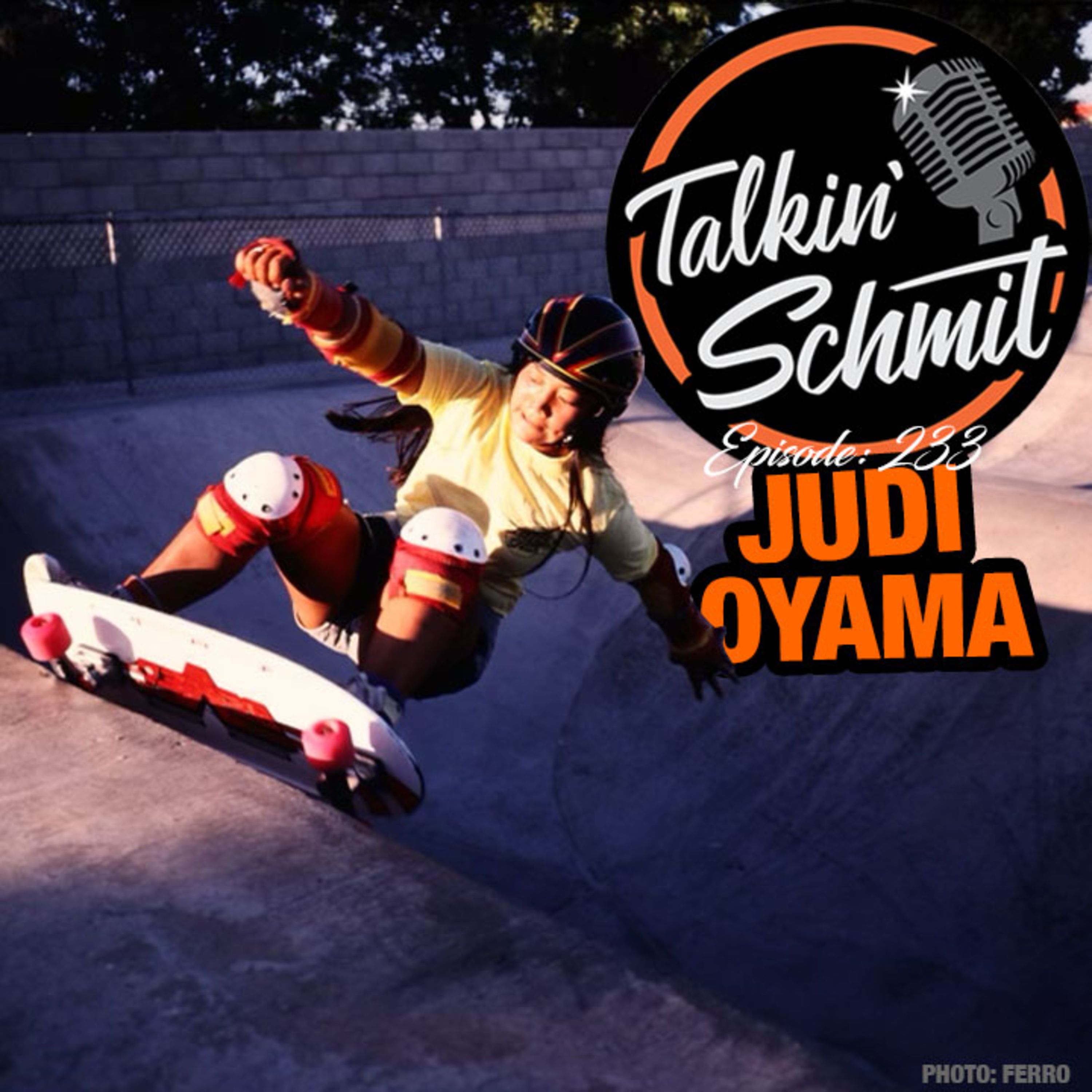 Talkin' Schmit Ep. 233: JUDI OYAMA