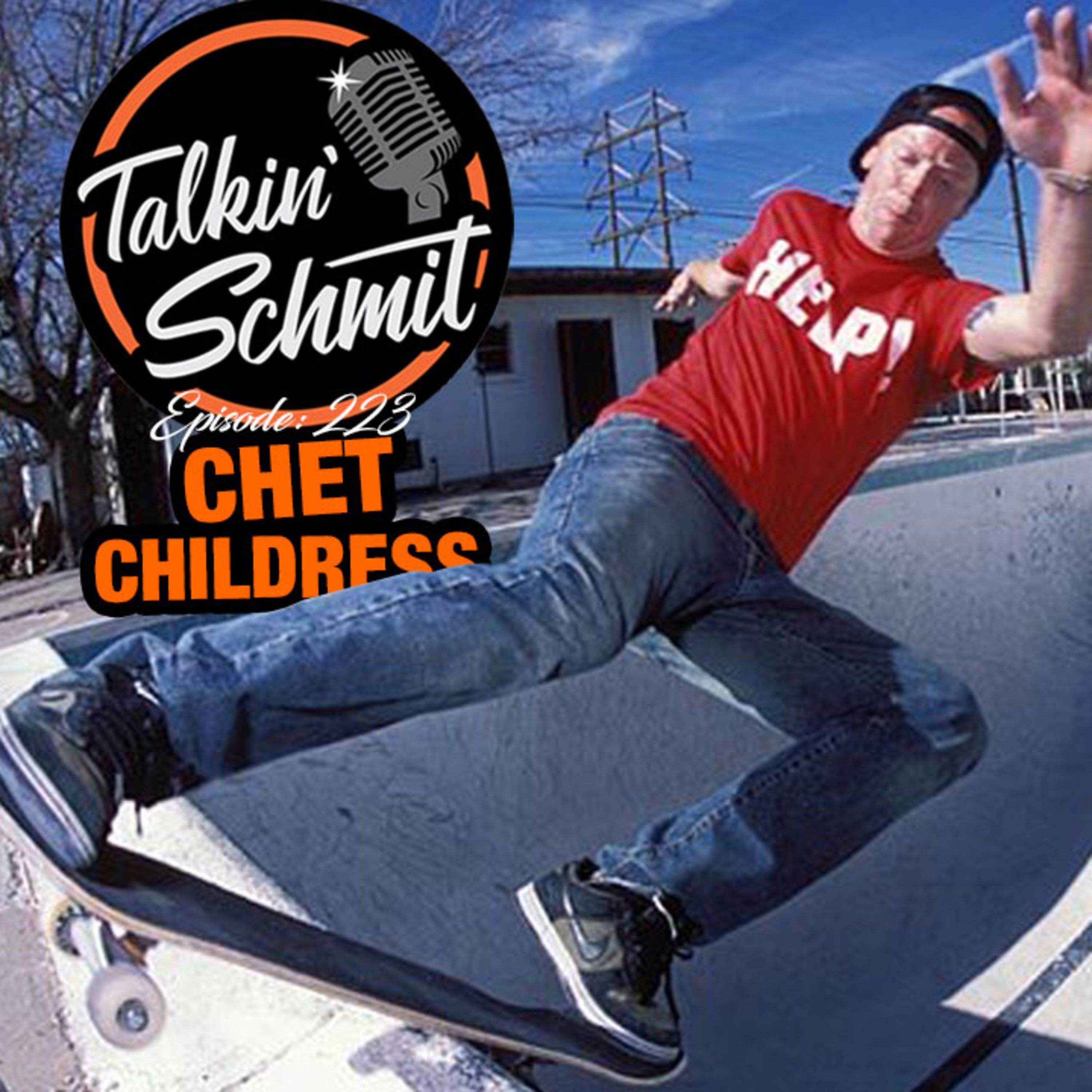 Talkin' Schmit Ep. 223: CHET CHILDRESS yeah mon!