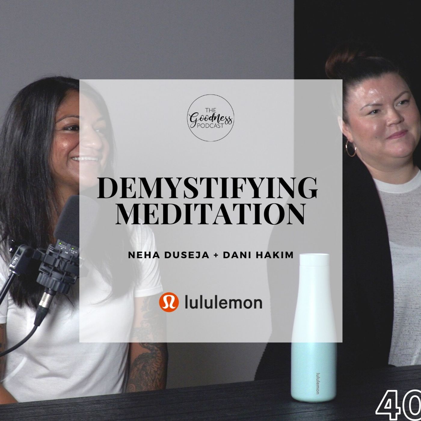 Neha Duseja and Dani Hakim: Demystifying Meditation