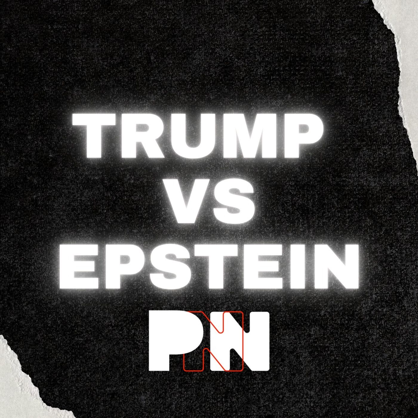 TRUMP VS. LA LISTA EPSTEIN: ¿SE ROMPE EL SILENCIO? episode artwork