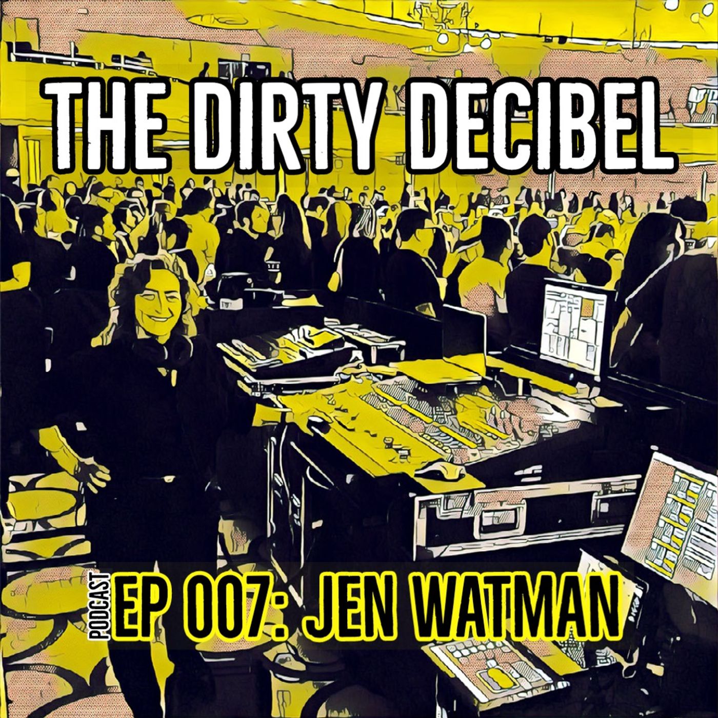 007: JEN WATMAN / FOH ENGINEER for THE DRUMS